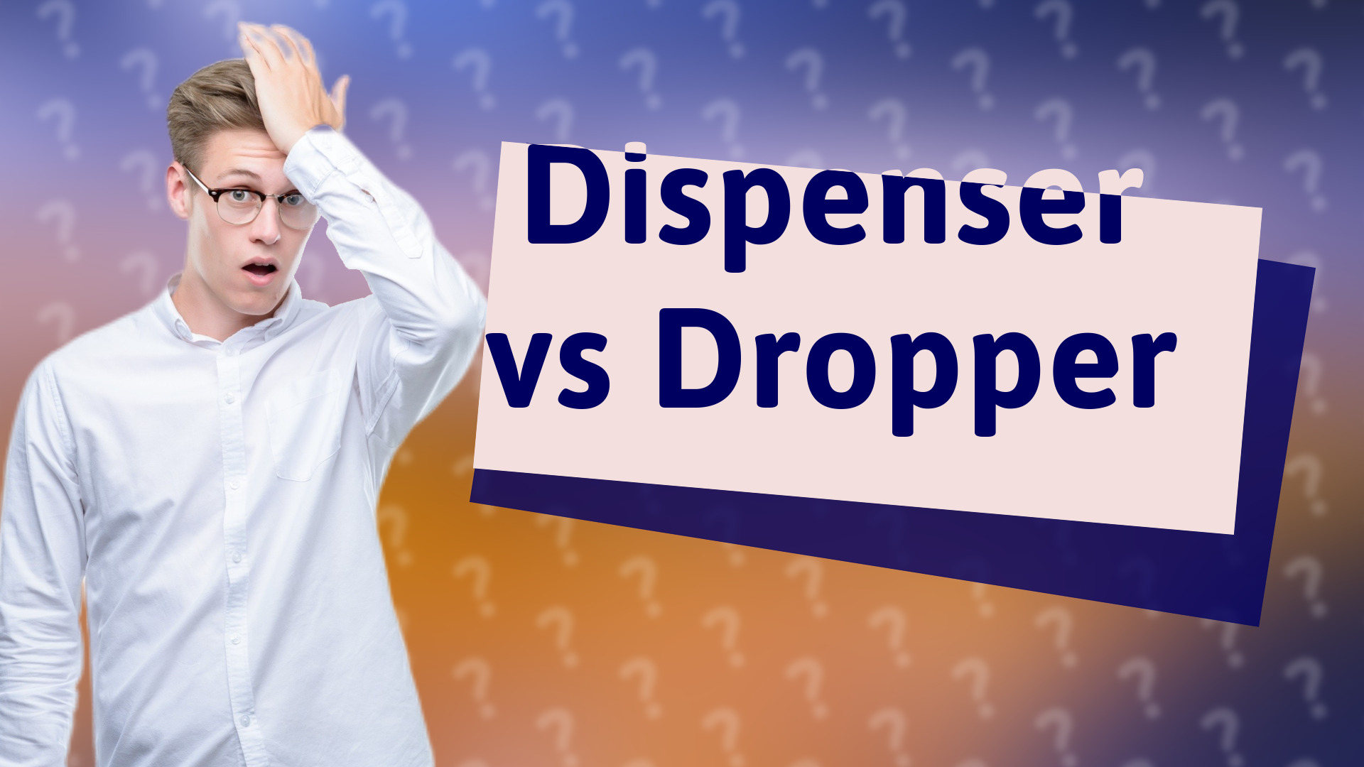 Dispenser vs Dropper