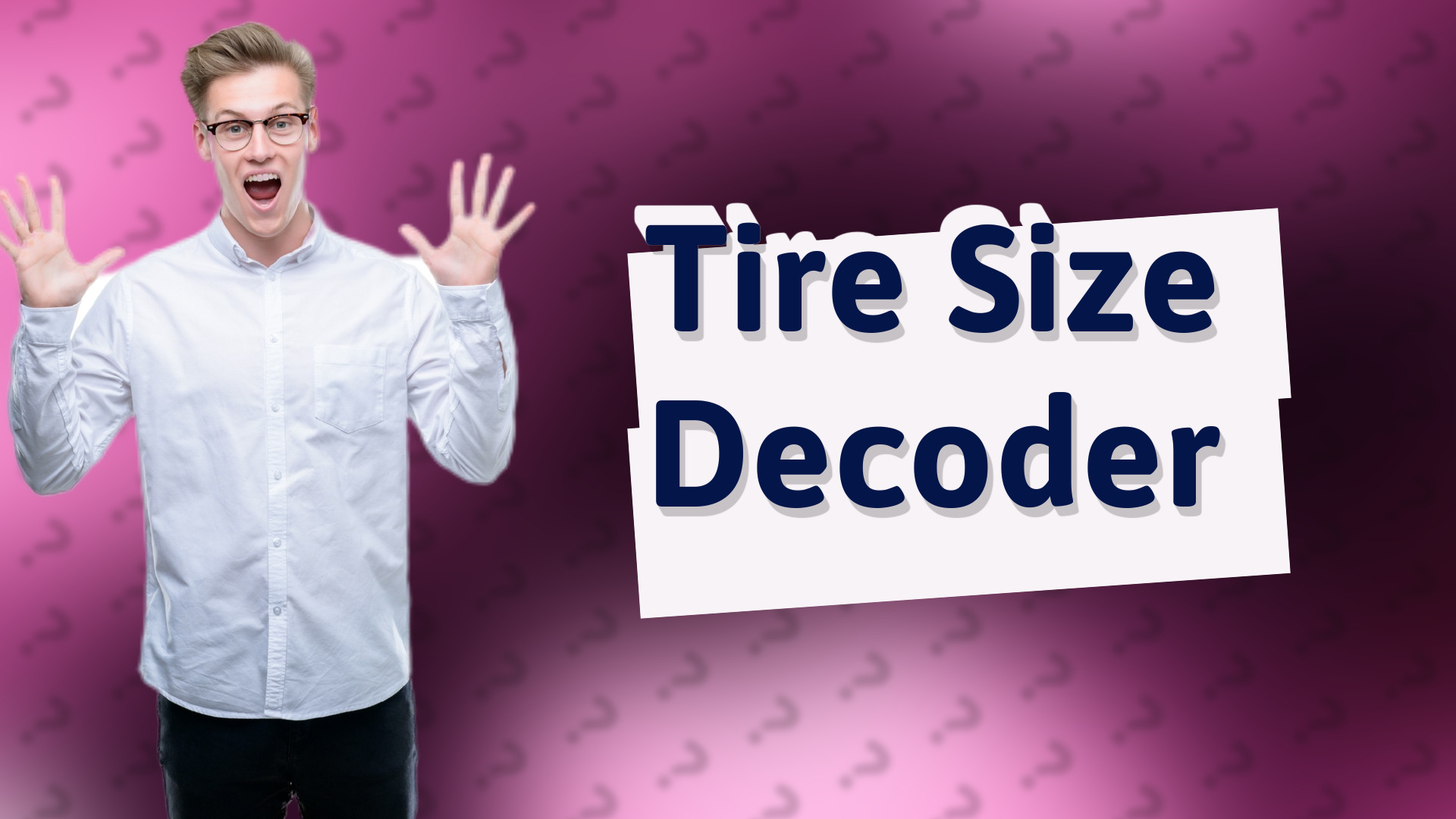 Tire Size Decoder