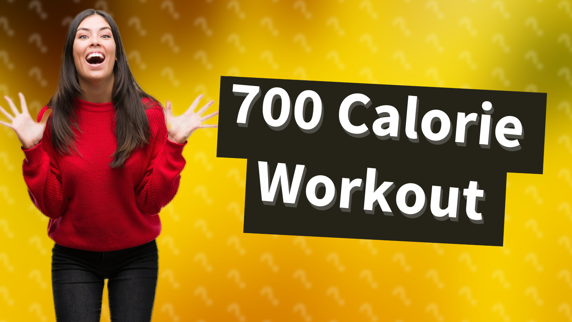 700 Calorie Workout
