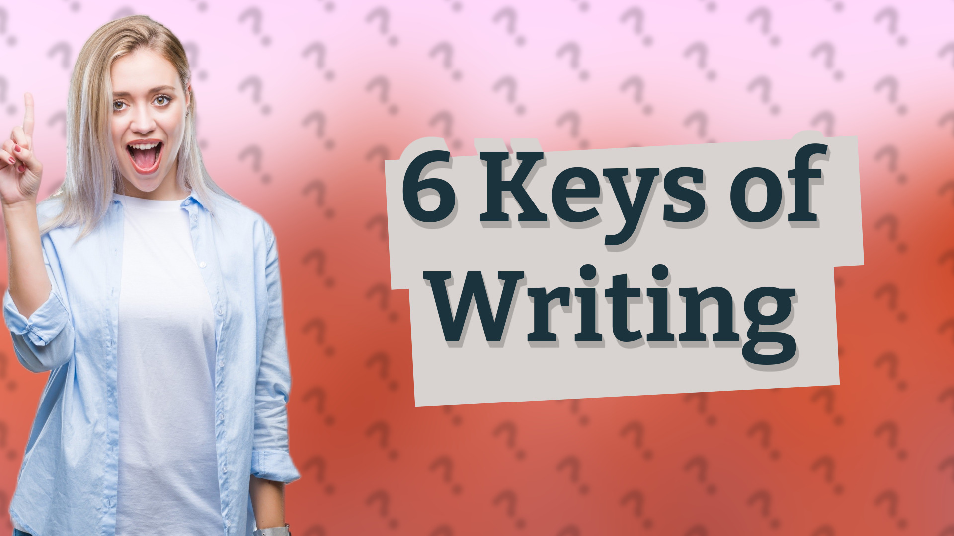 6 Keys of Writing
