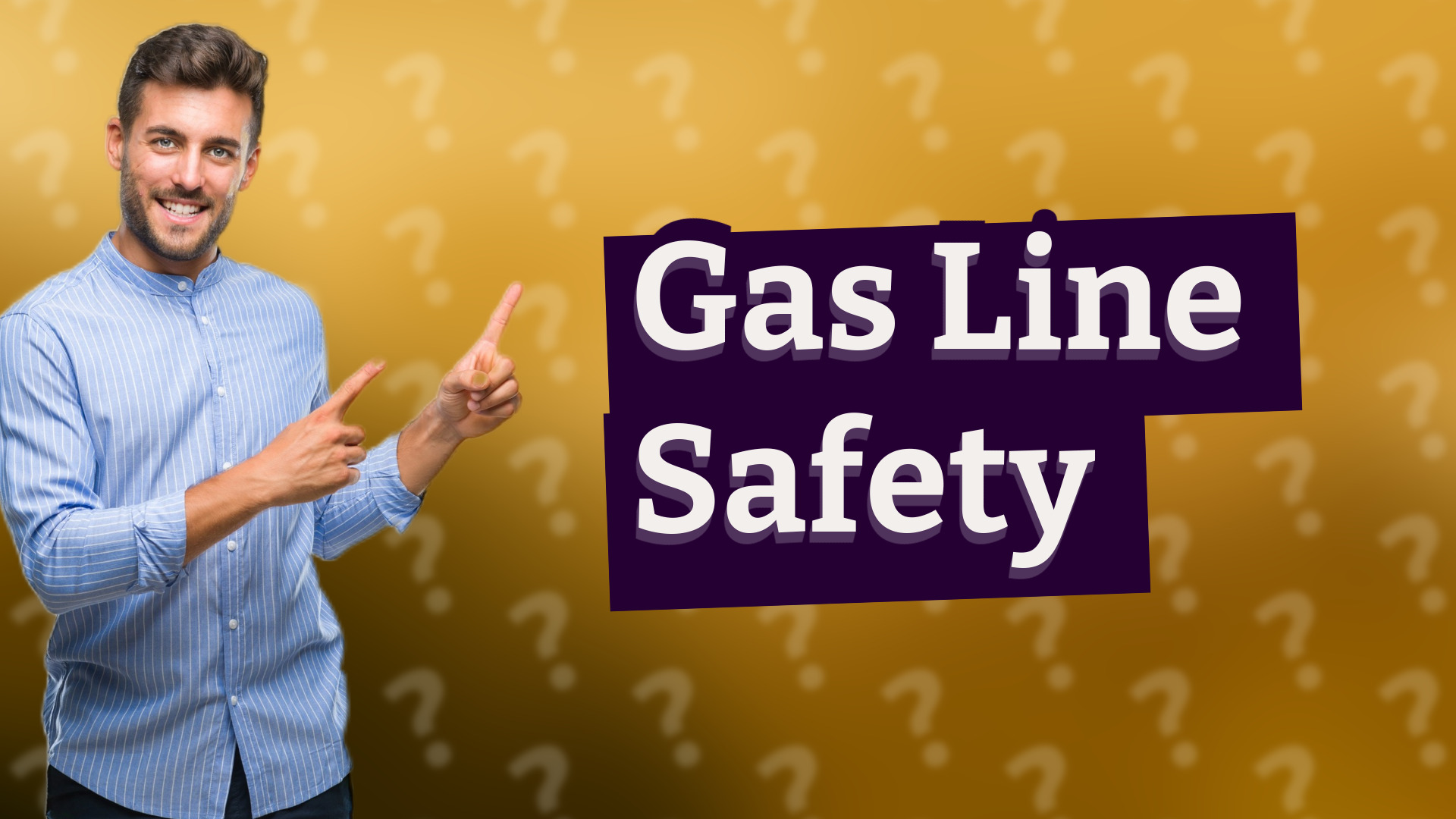Gas Line Safety