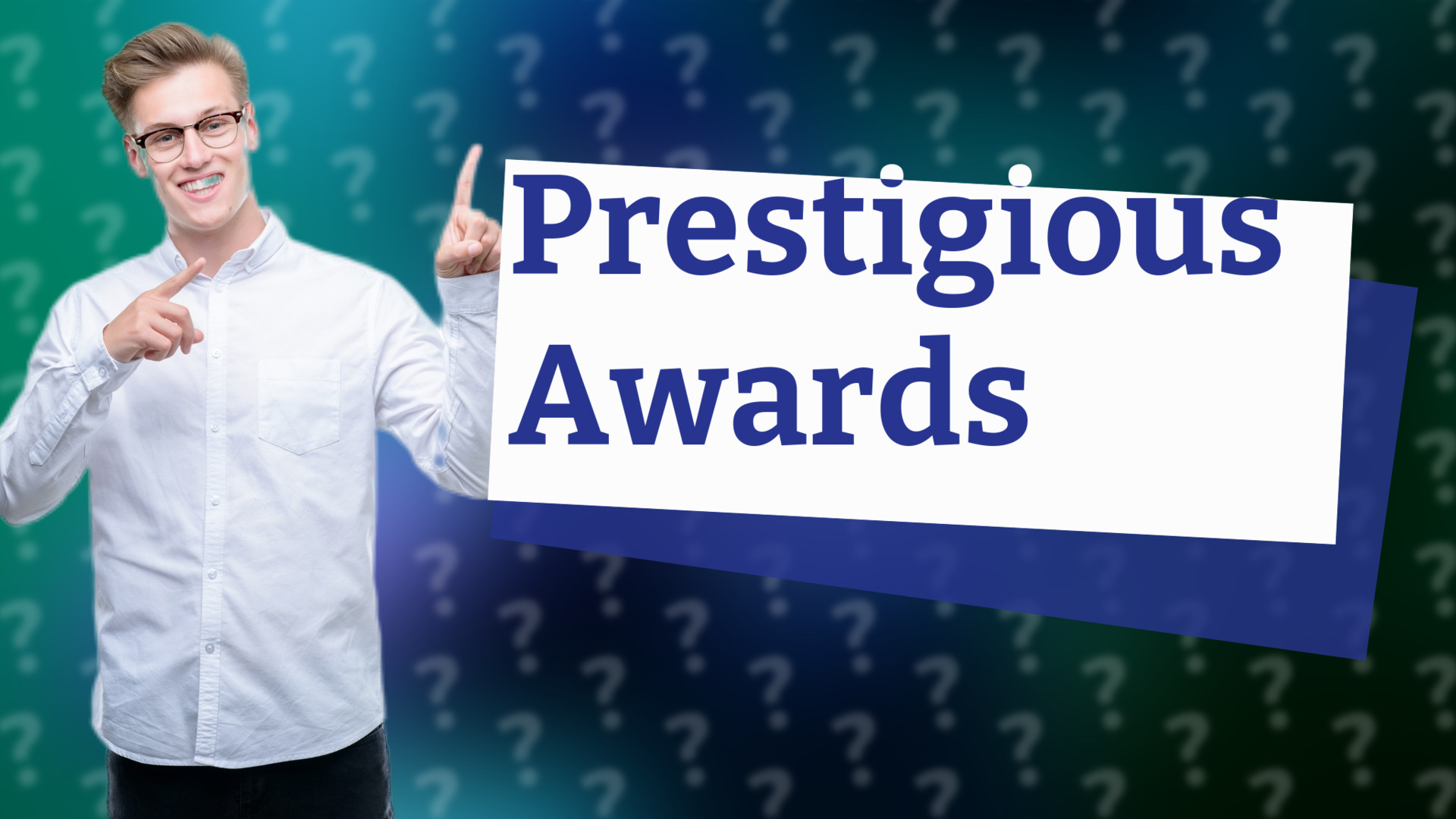 Prestigious Awards