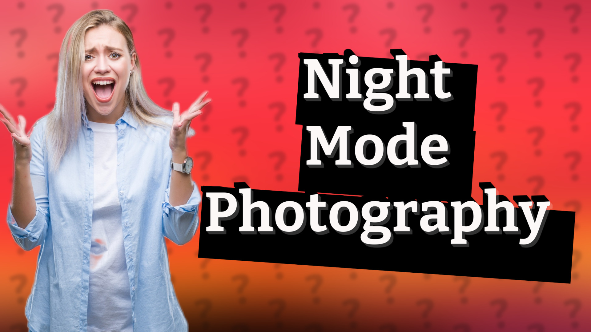 Night Mode Photography