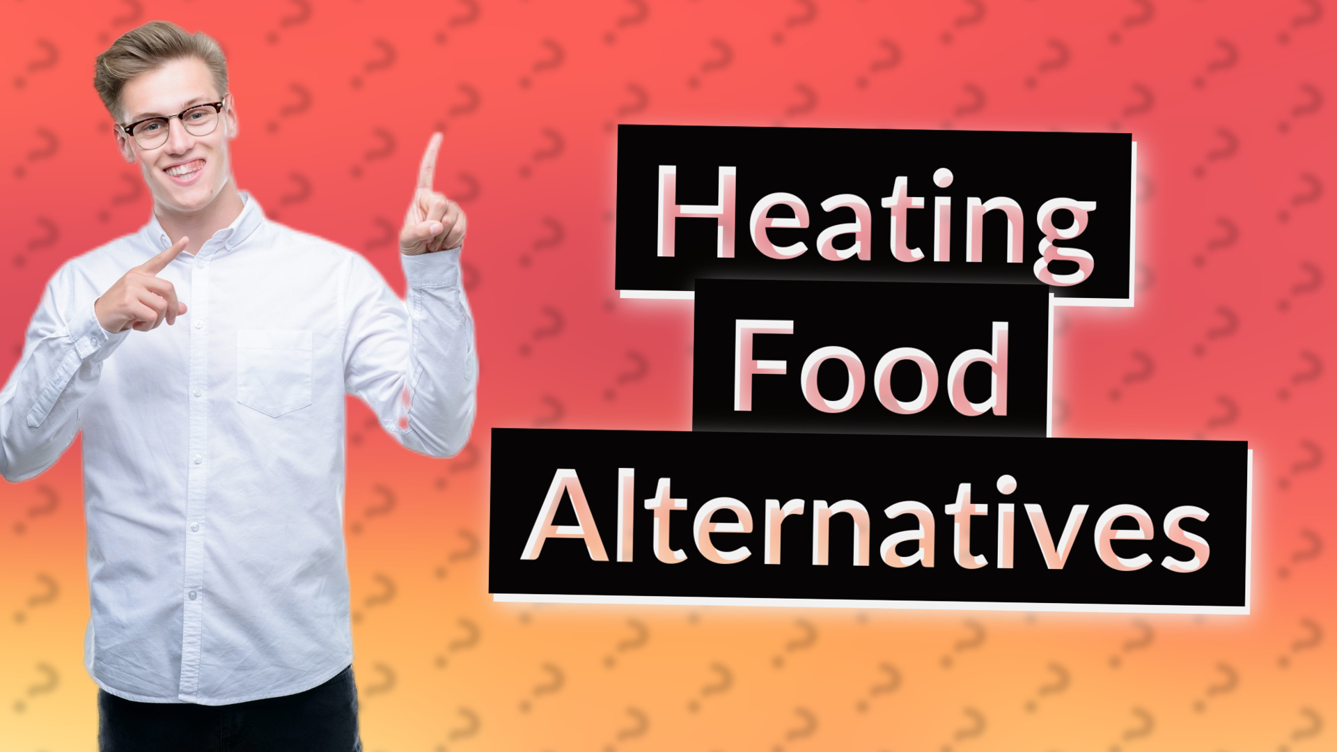 Heating Food Alternatives