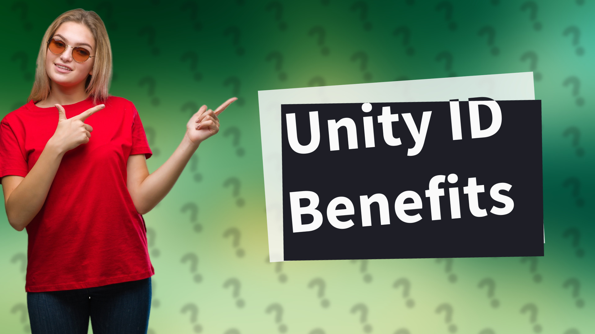 Unity ID Benefits