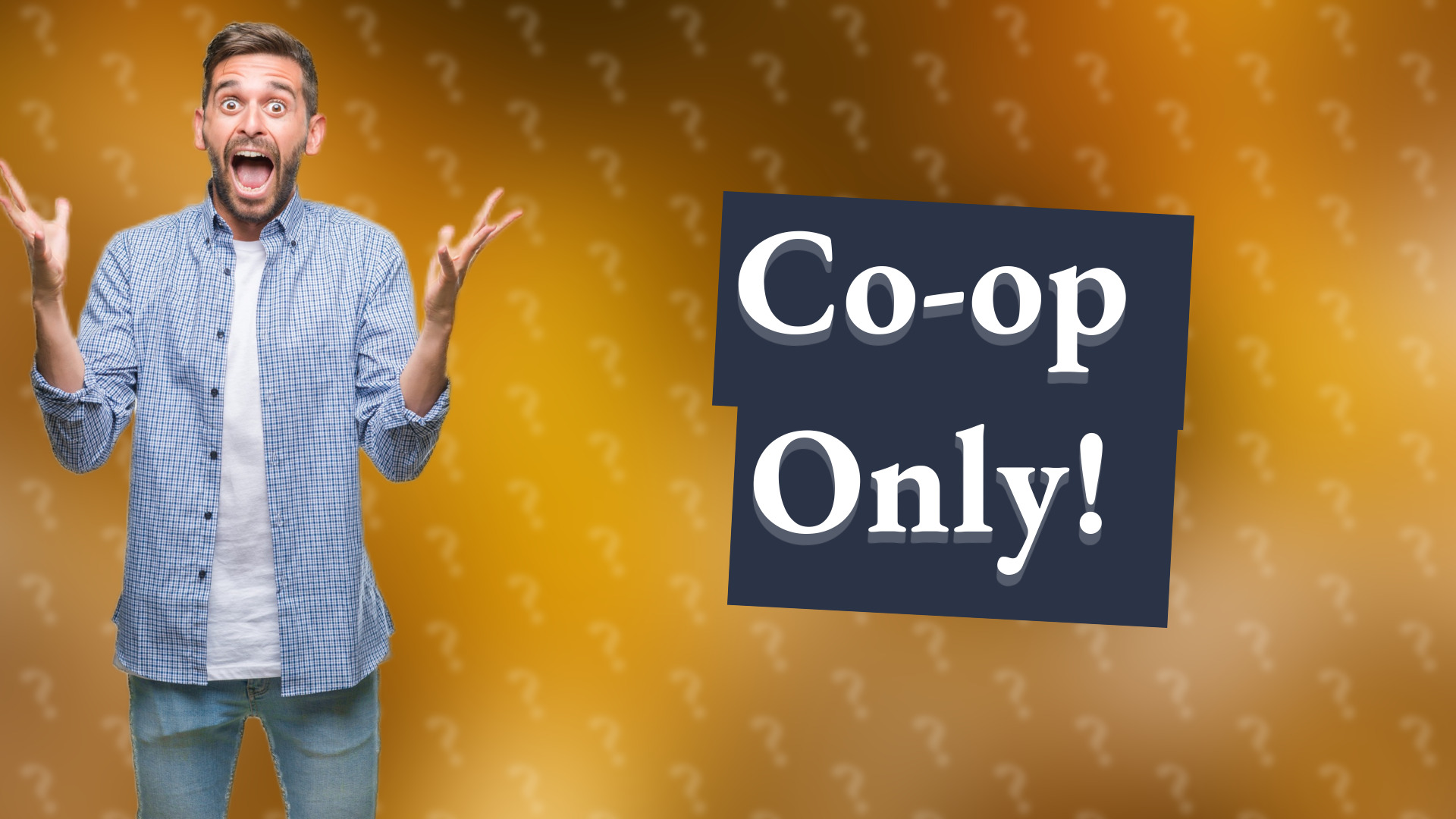 Co-op Only!