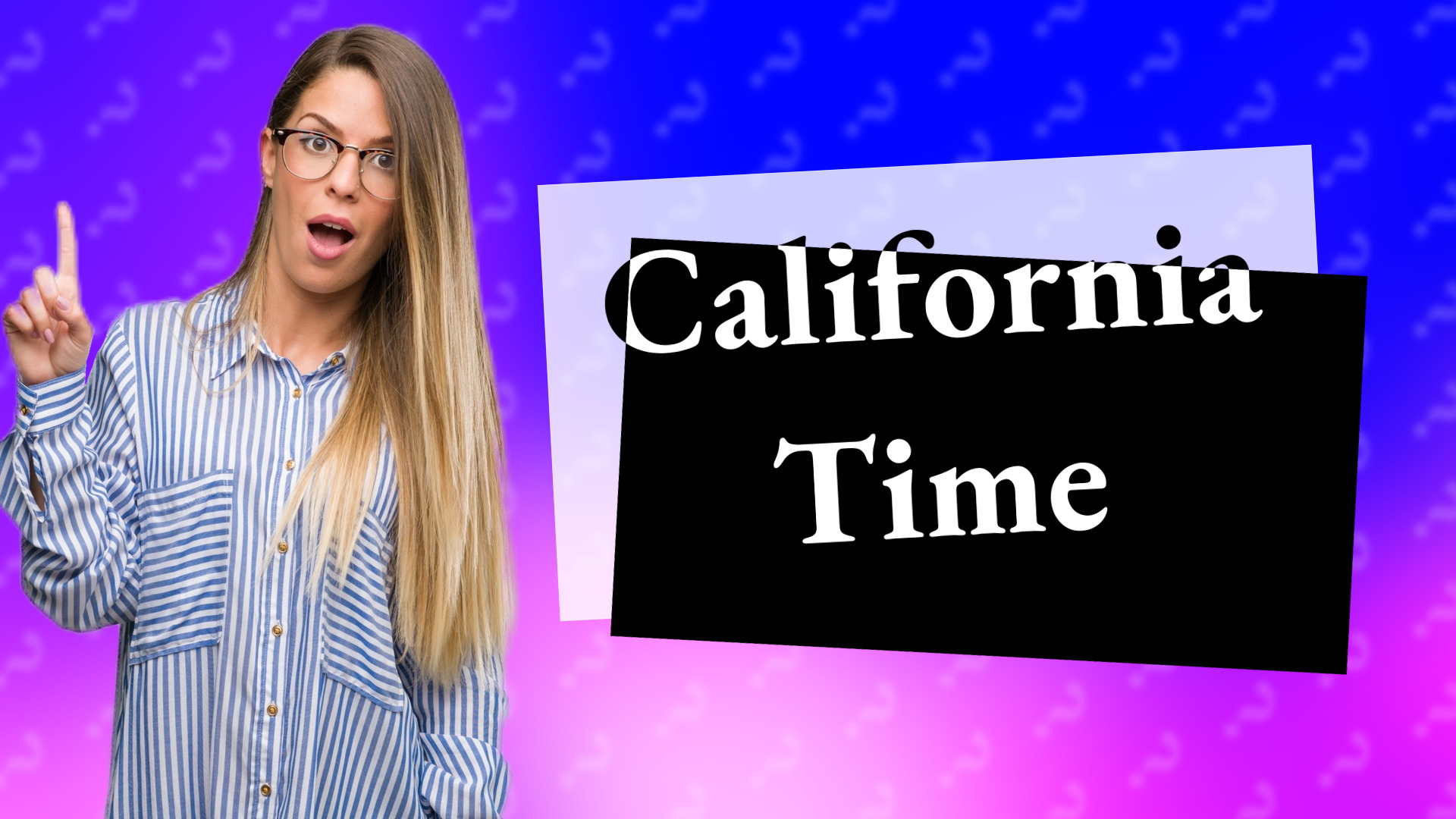 California Time
