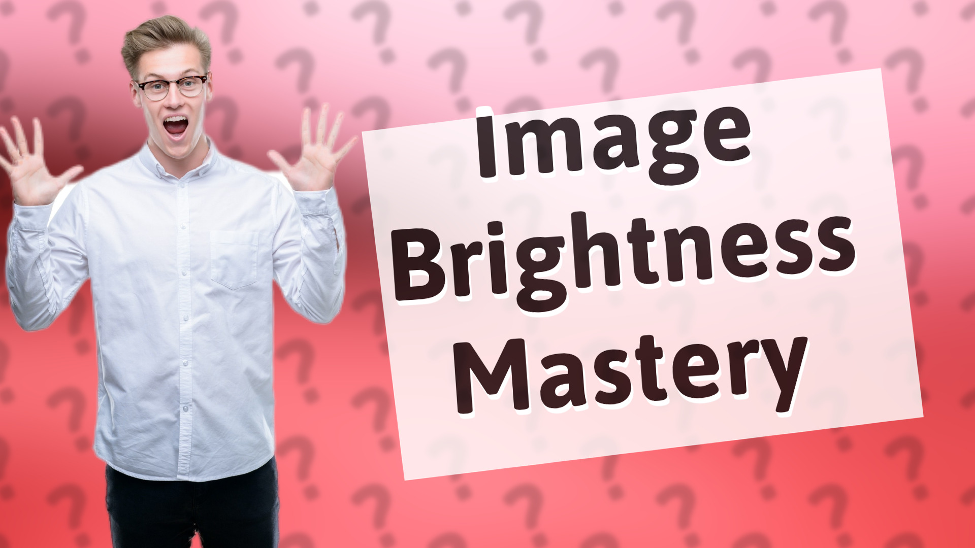 Image Brightness Mastery