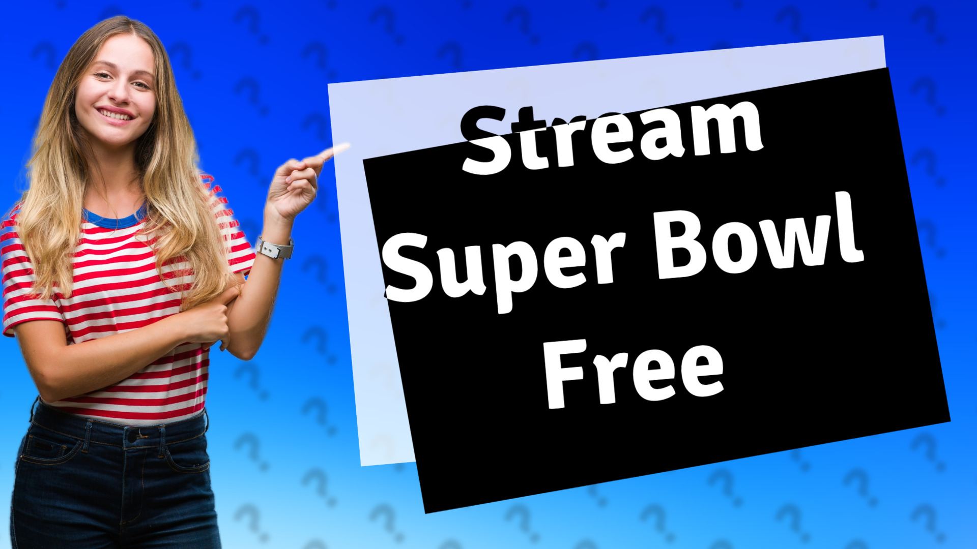 Stream Super Bowl Free