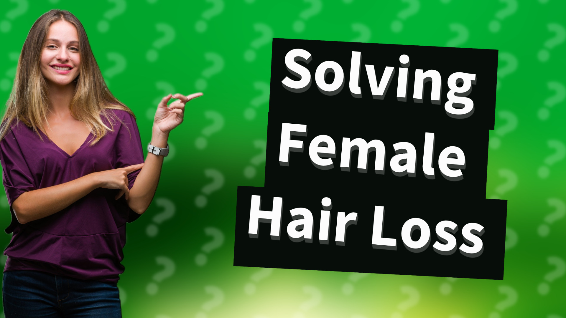 Solving Female Hair Loss