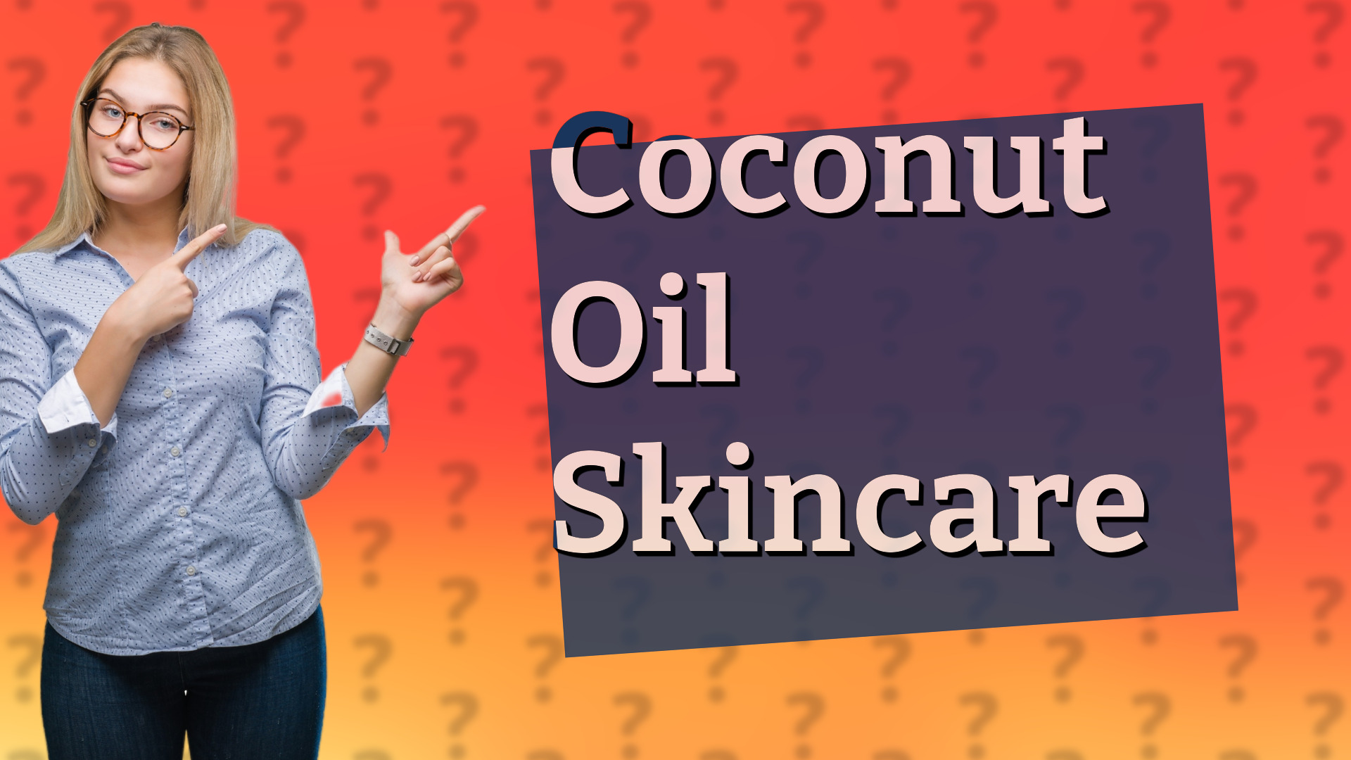 Coconut Oil Skincare