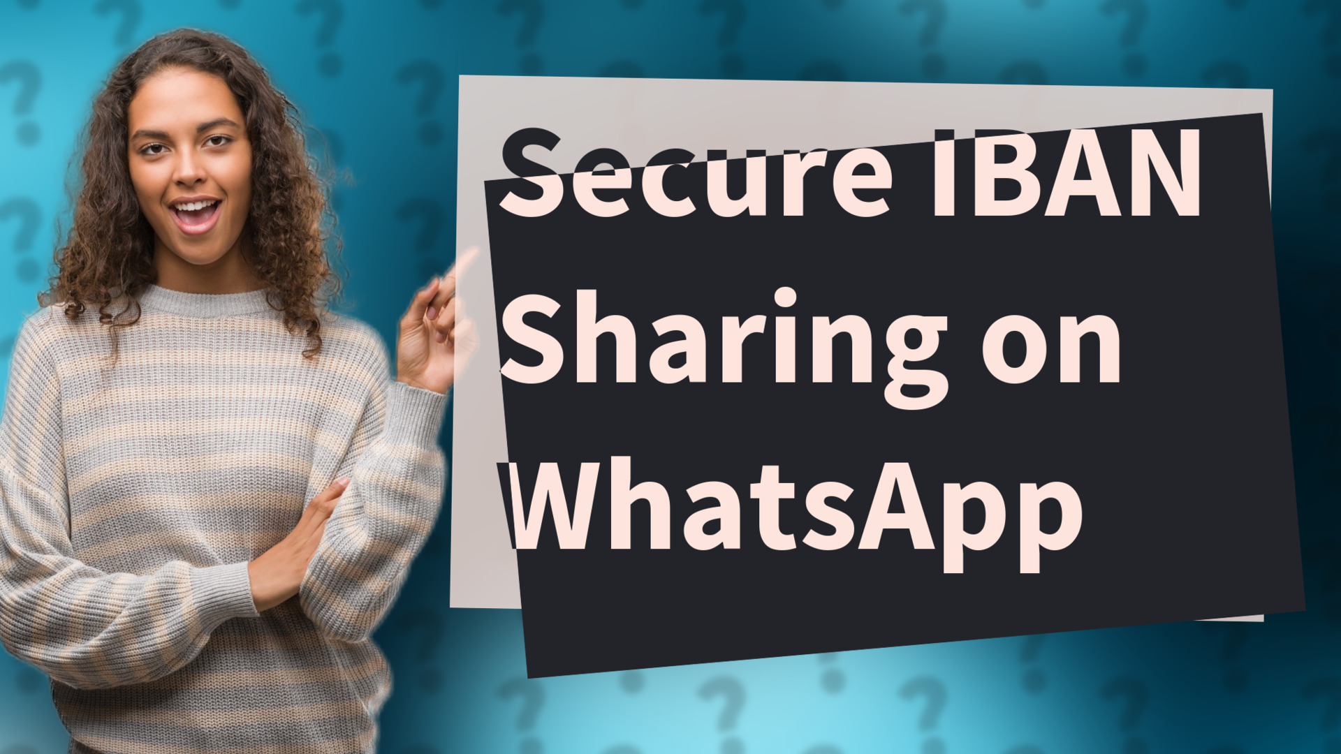 Secure IBAN Sharing on WhatsApp