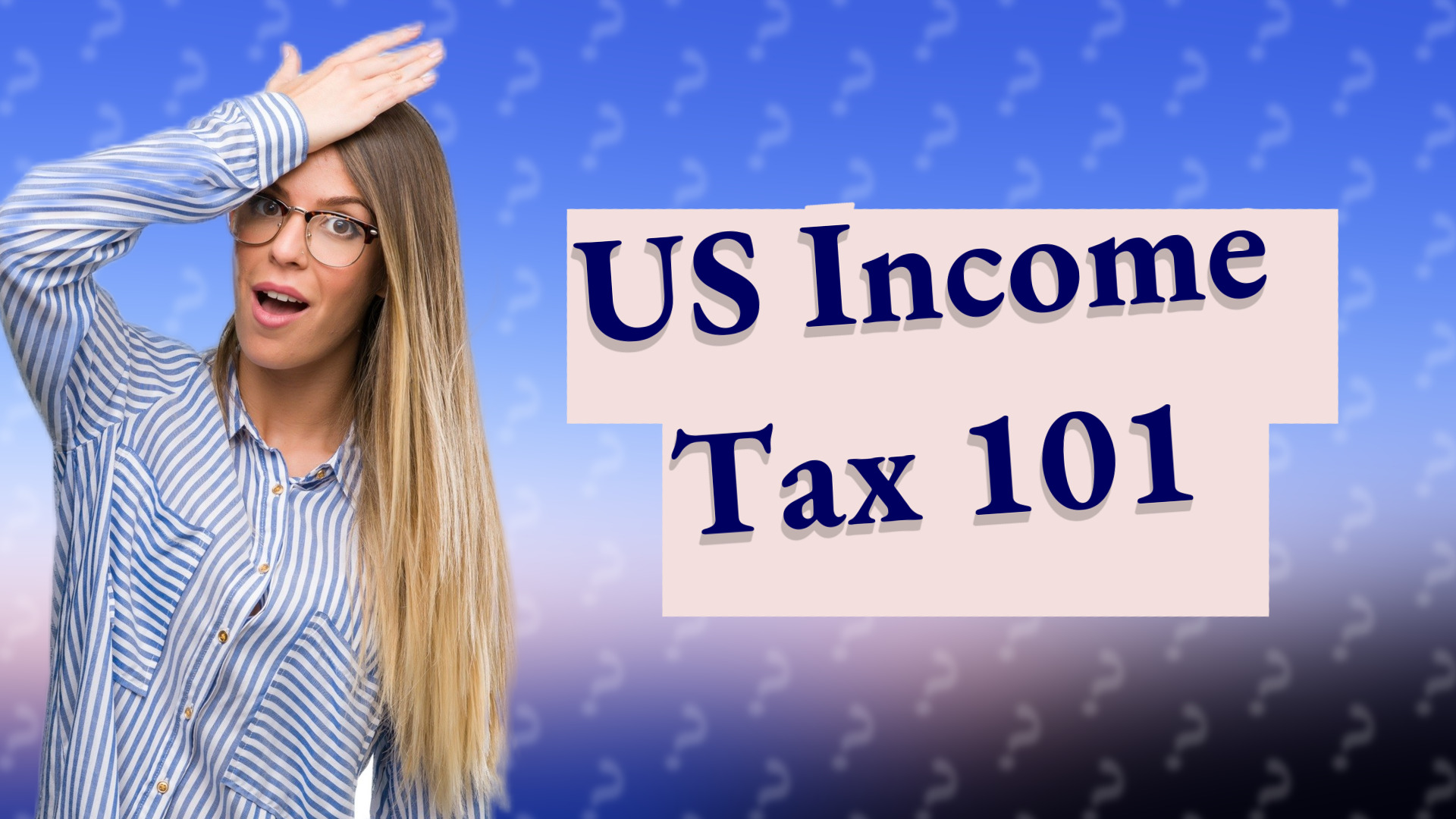 US Income Tax 101