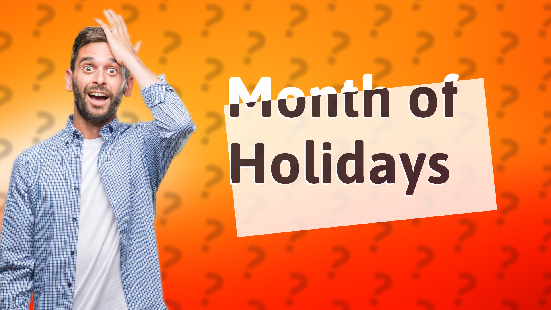 Month of Holidays
