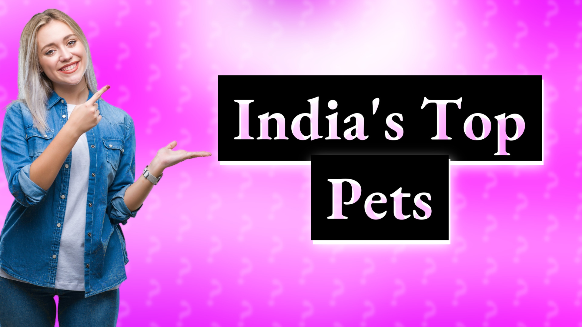 India's Top Pets