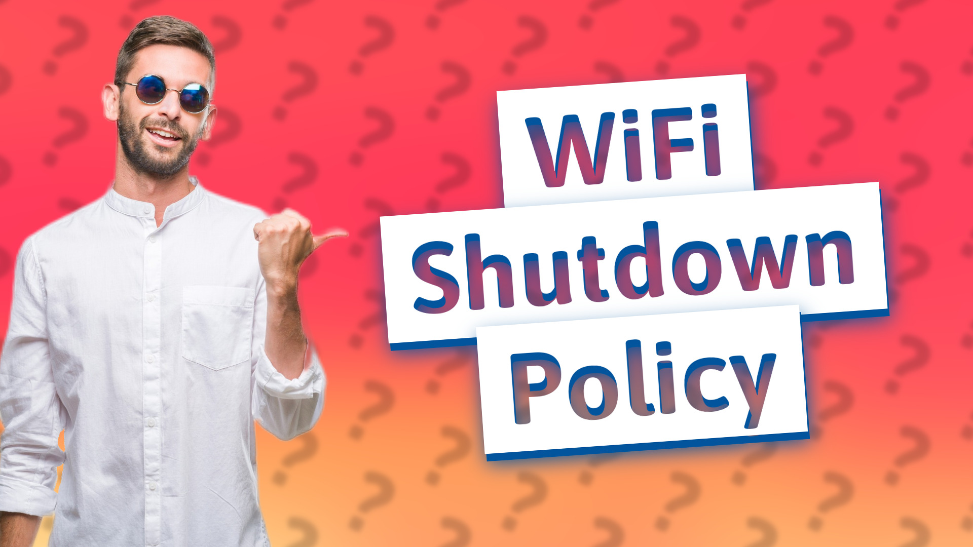 WiFi Shutdown Policy