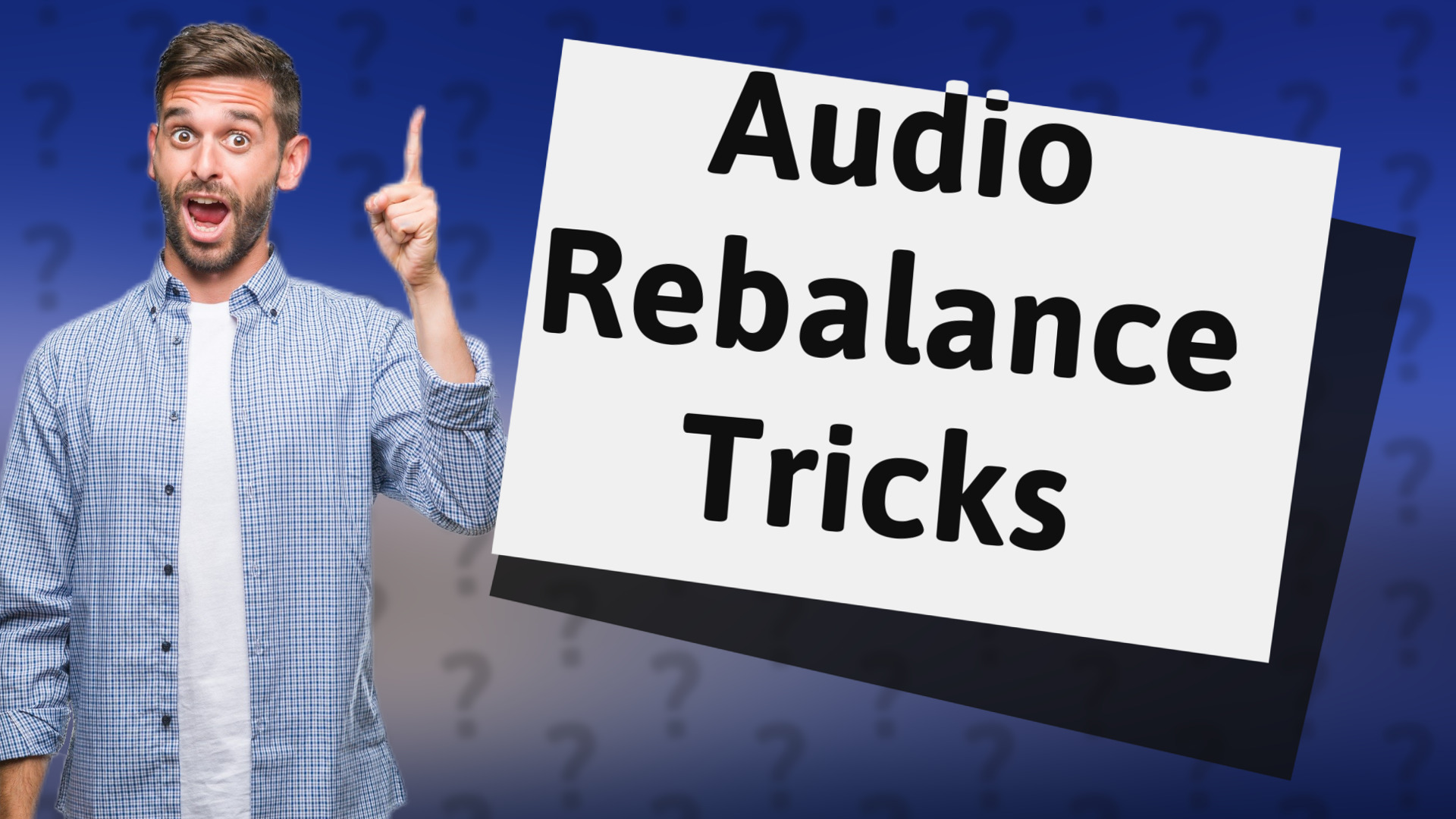 Audio Rebalance Tricks