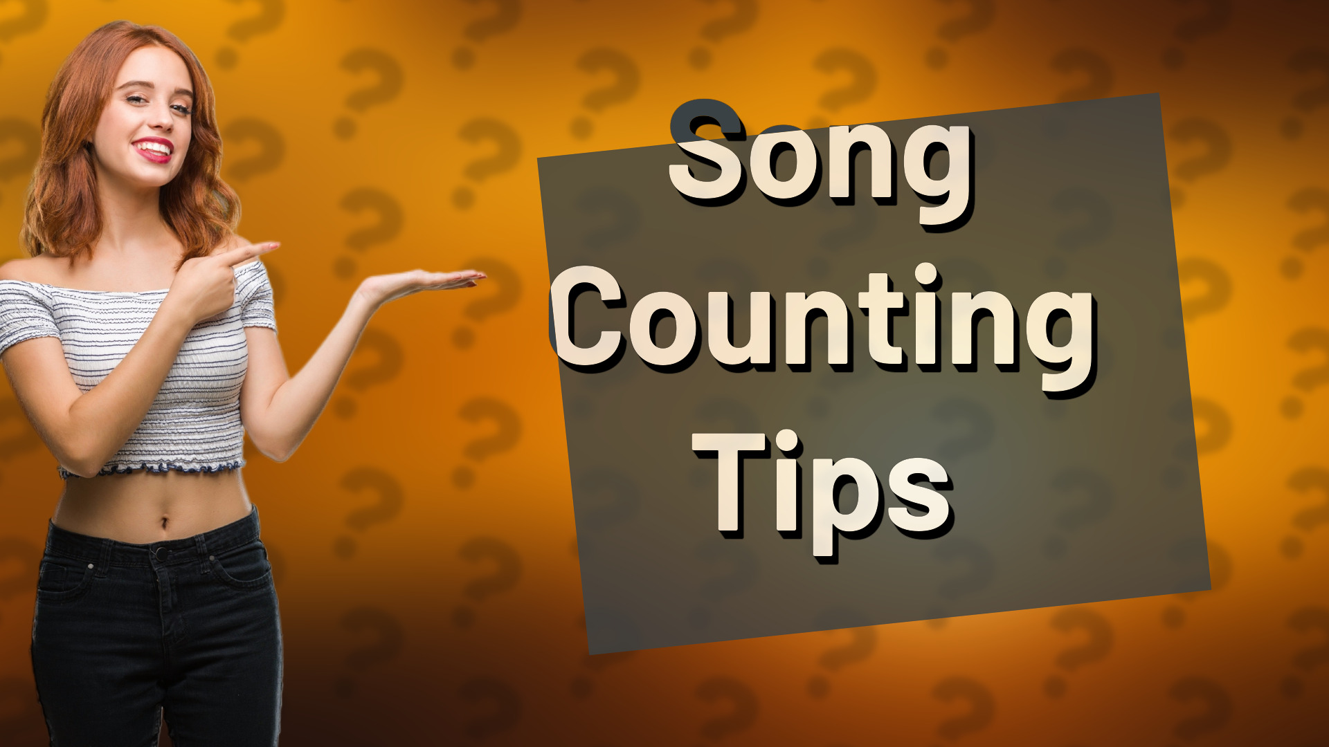 Song Counting Tips