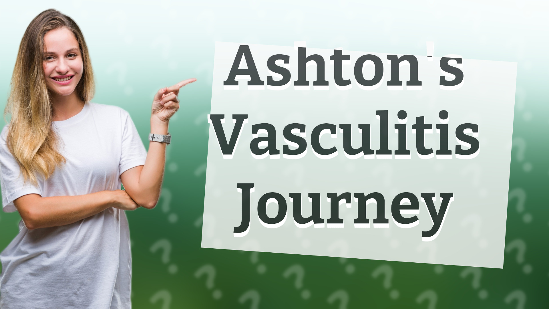 Ashton's Vasculitis Journey