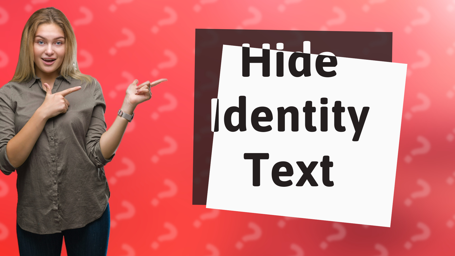 Hide Identity Text