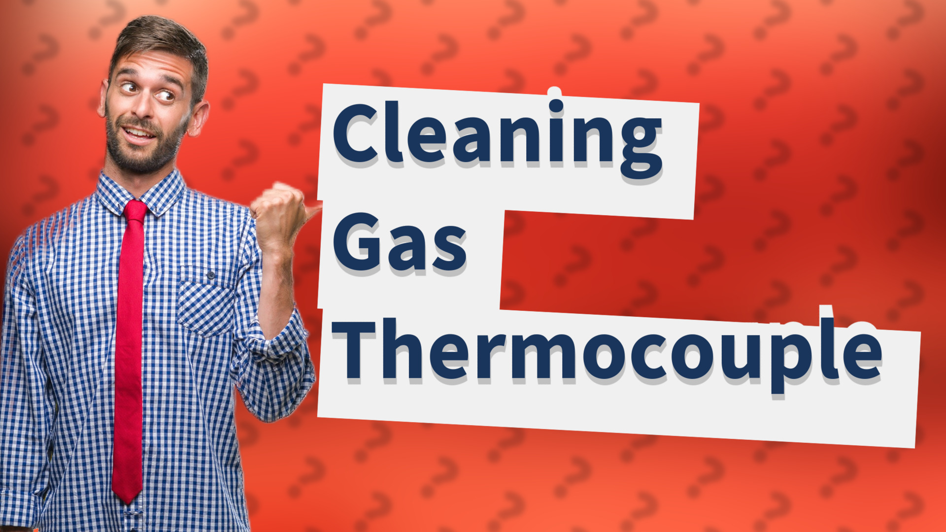 Cleaning Gas Thermocouple