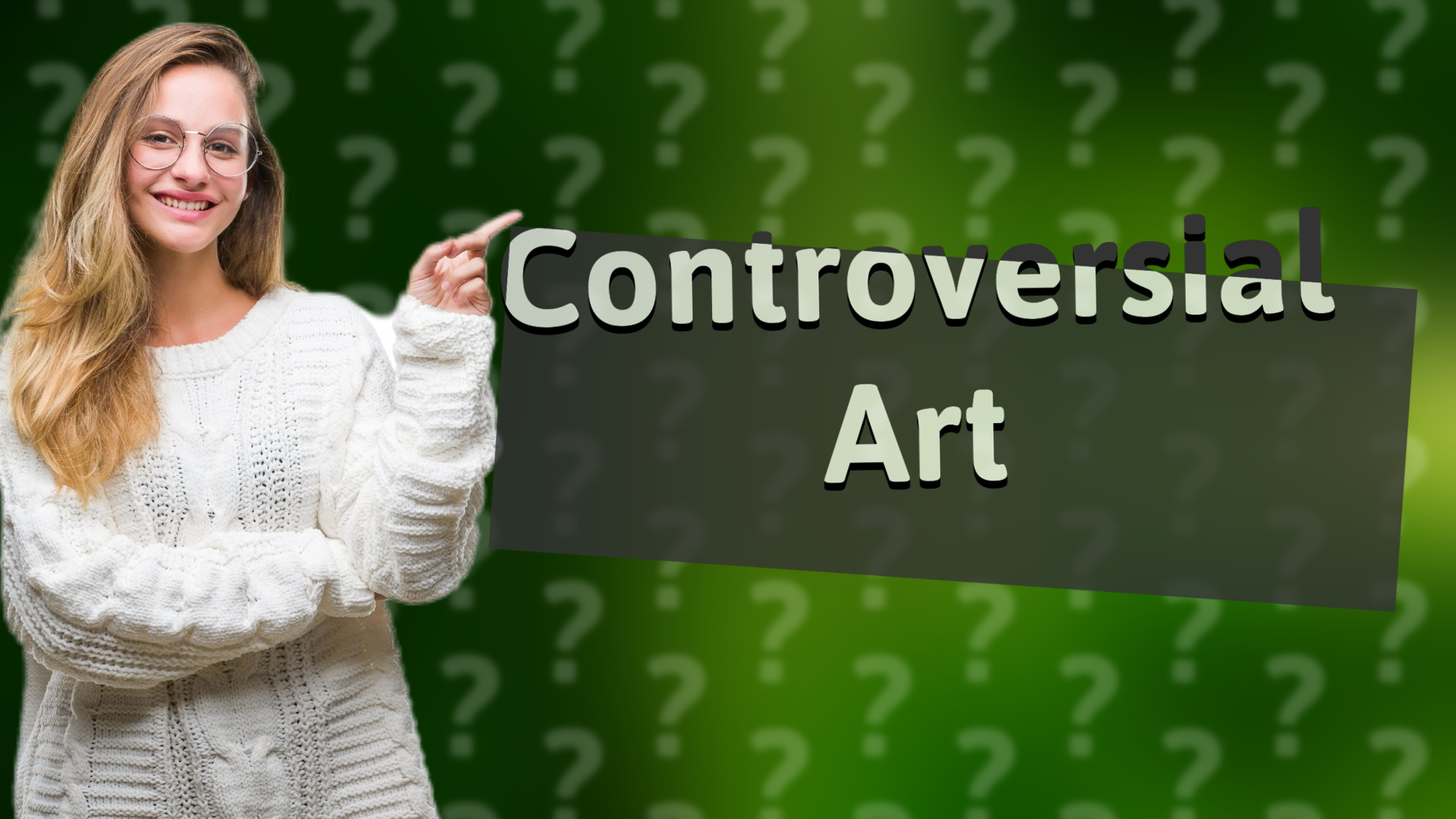 Controversial Art