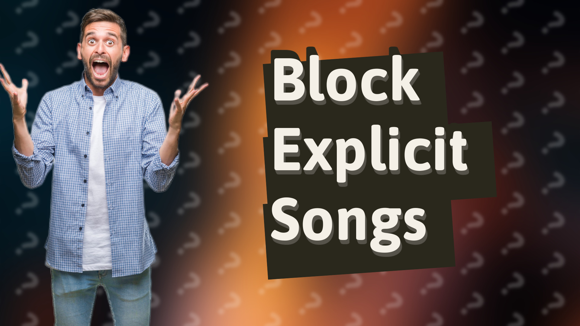 Block Explicit Songs