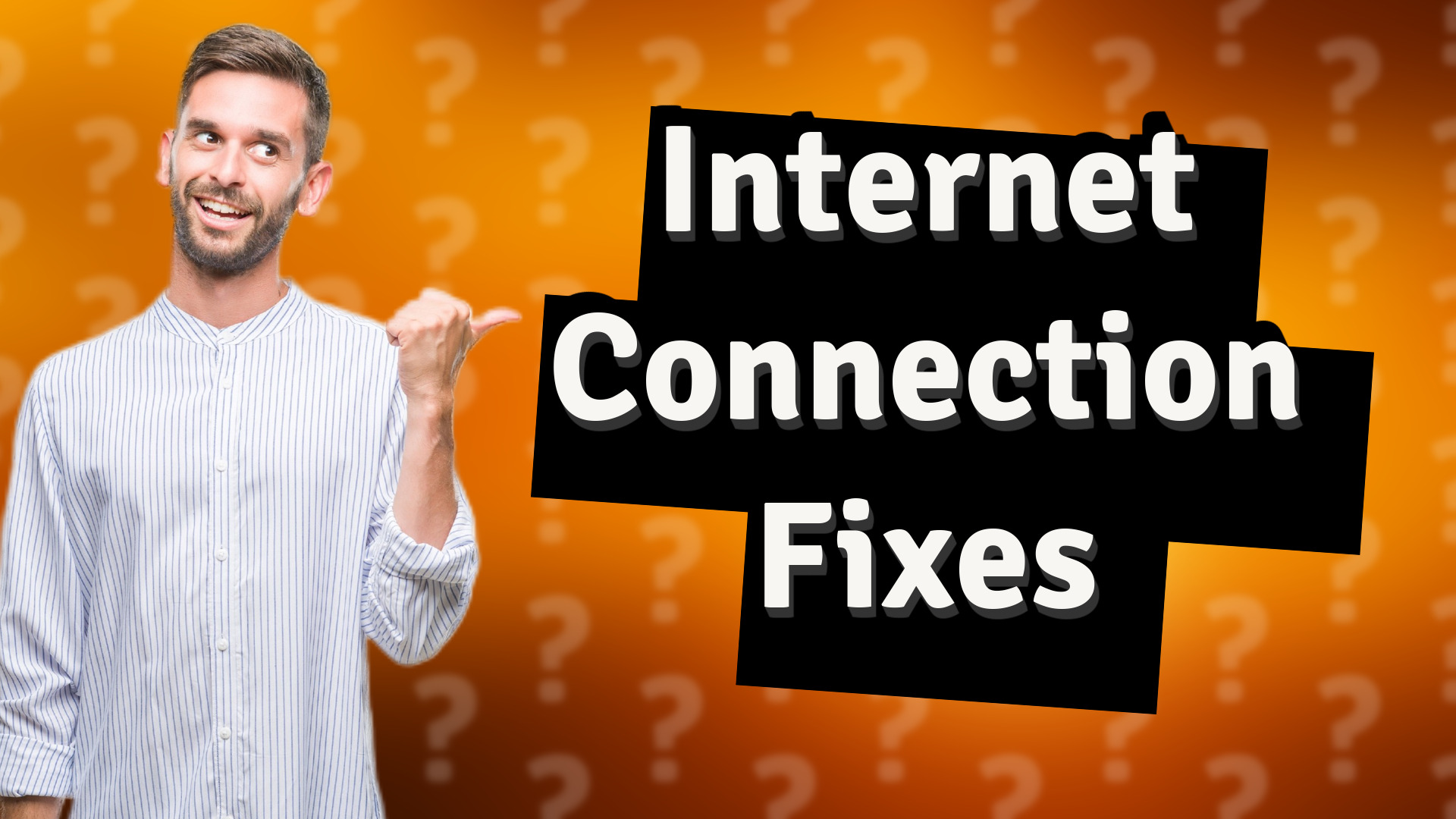 Internet Connection Fixes