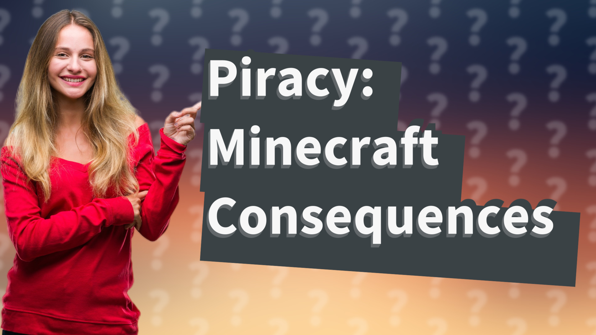Piracy: Minecraft Consequences