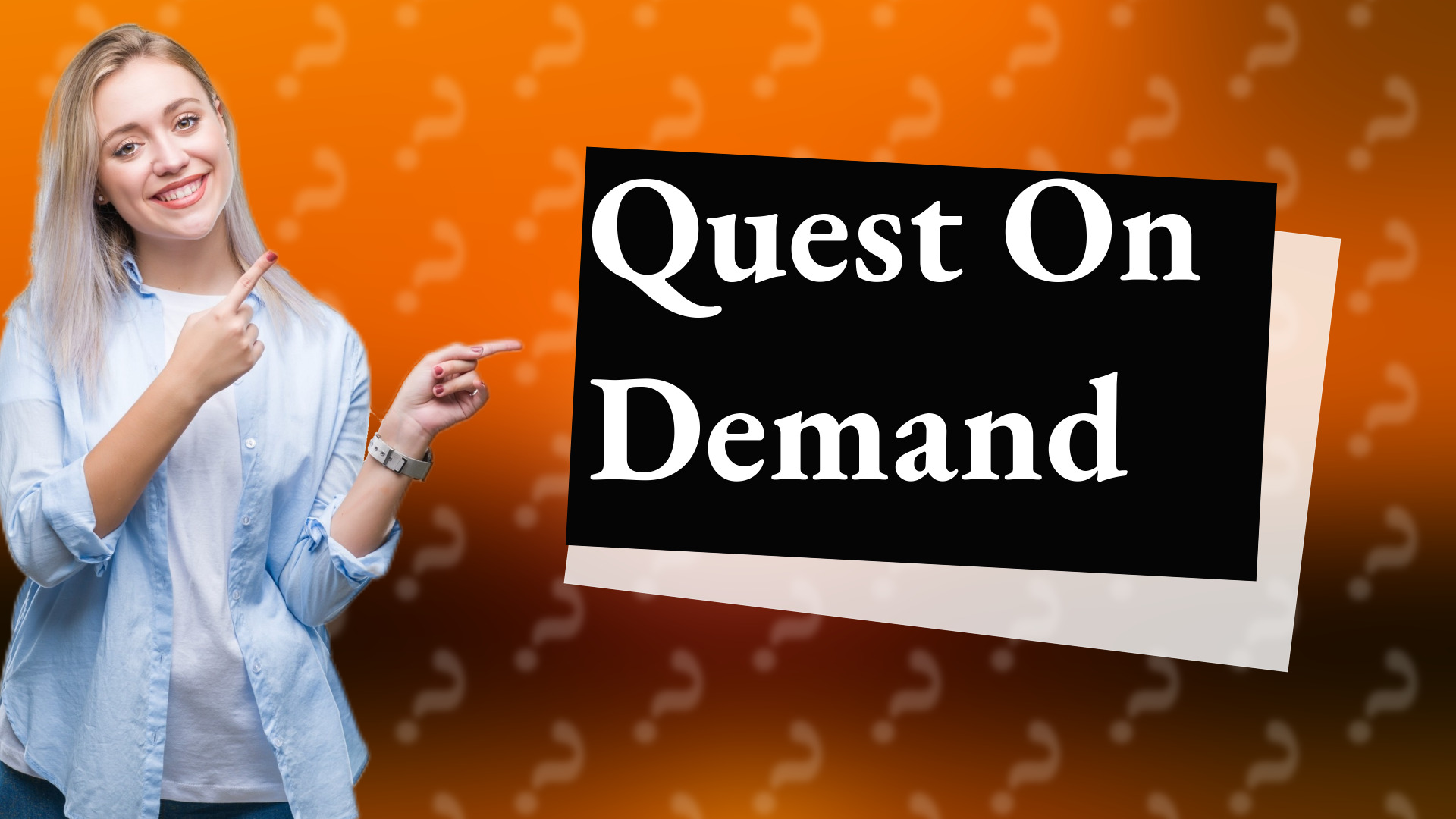 Quest On Demand