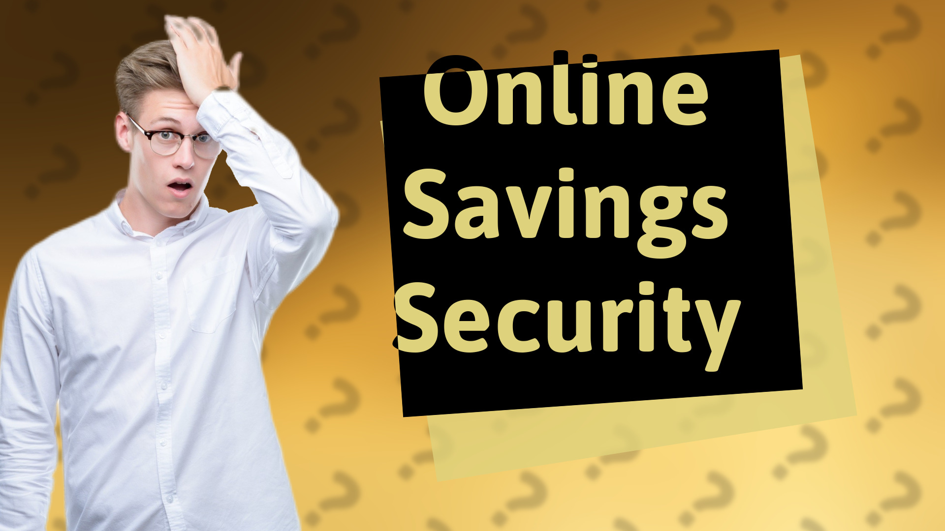 Online Savings Security