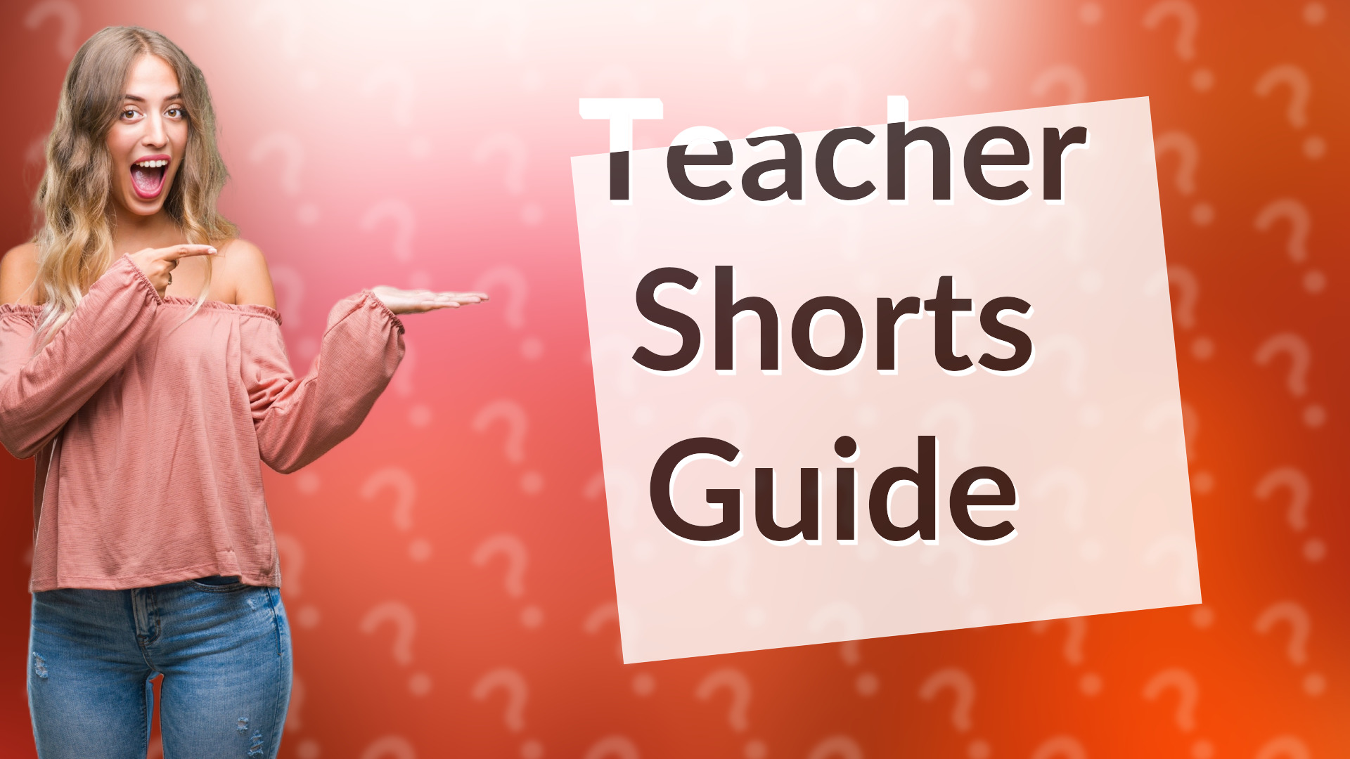Teacher Shorts Guide