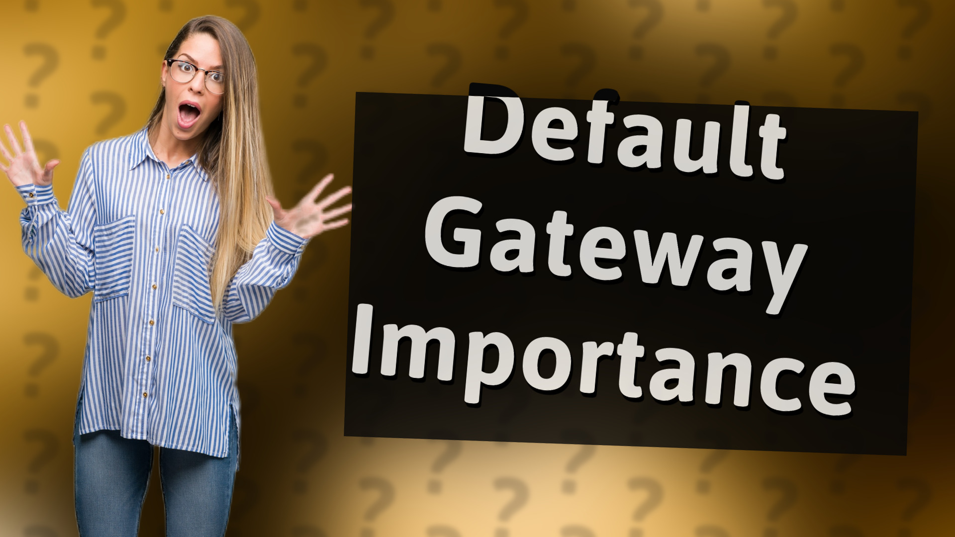 Default Gateway Importance
