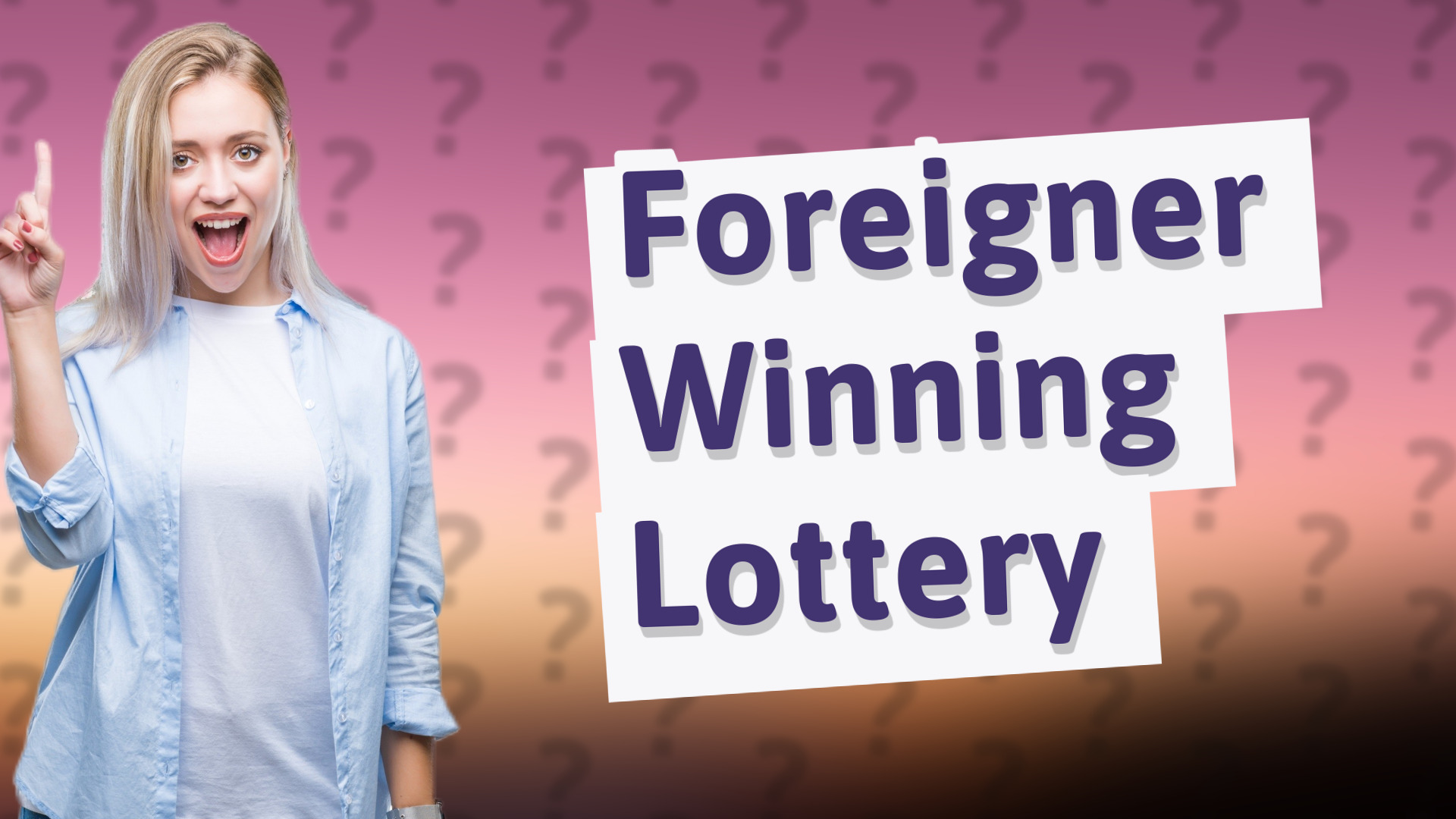 Foreigner Winning Lottery