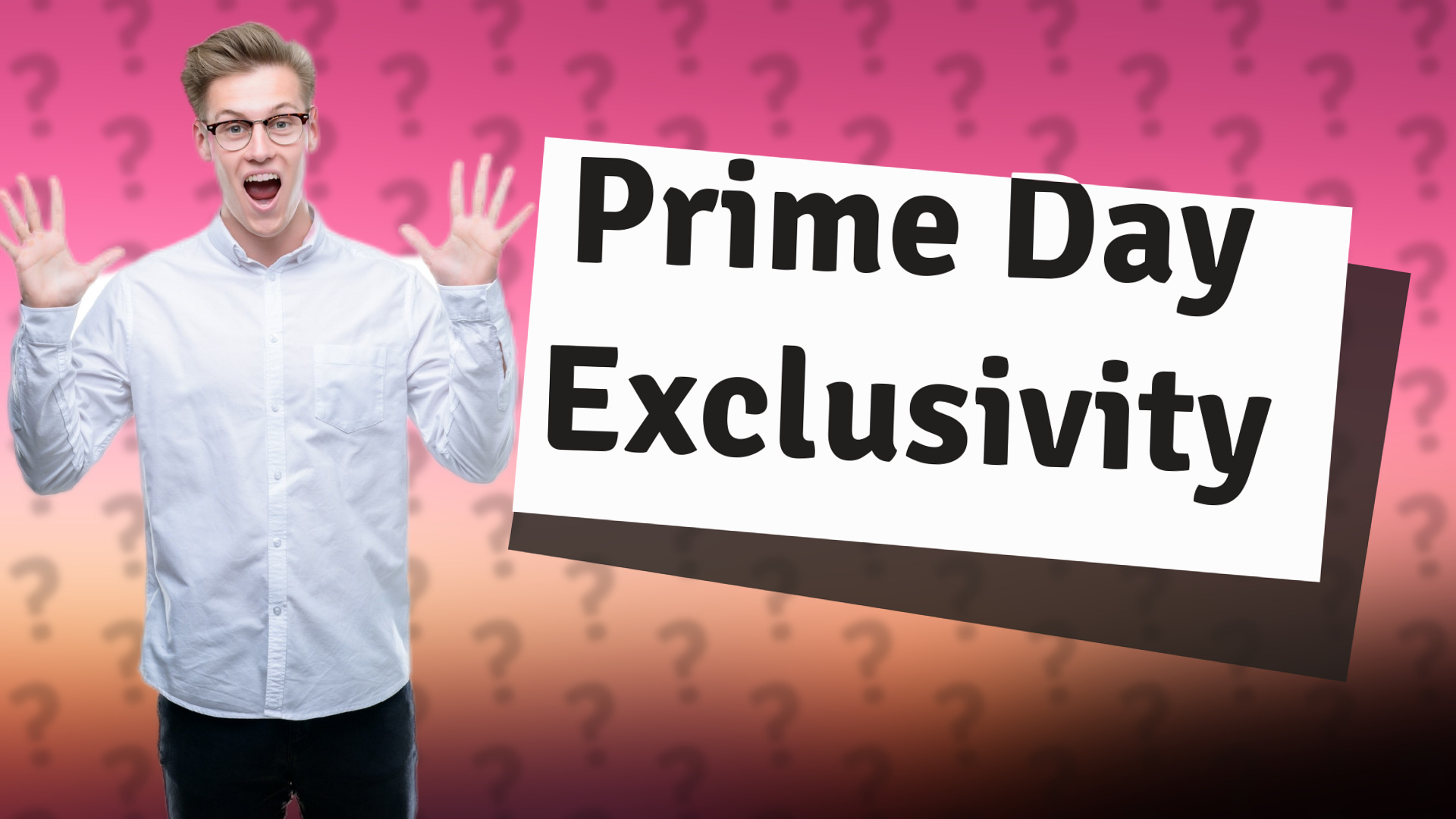 Prime Day Exclusivity