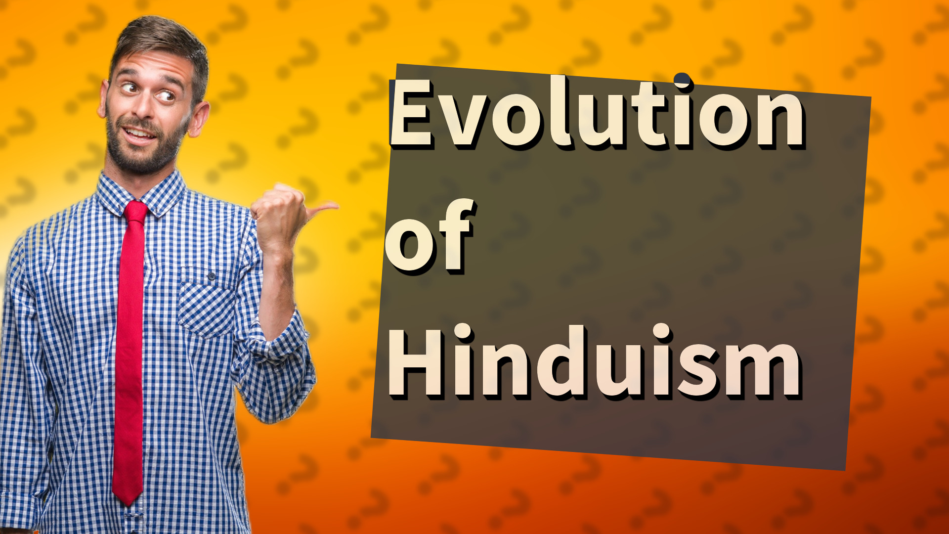 Evolution of Hinduism