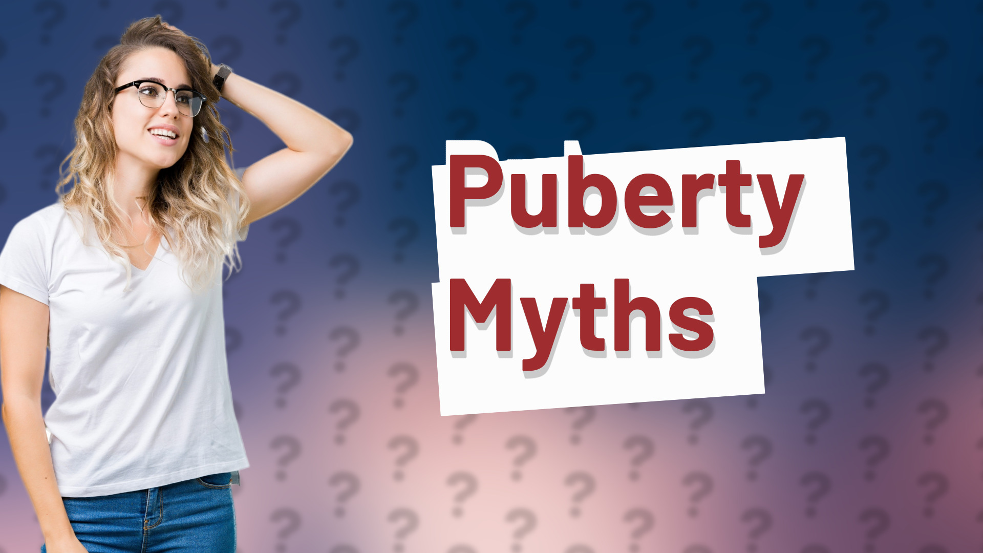 Puberty Myths
