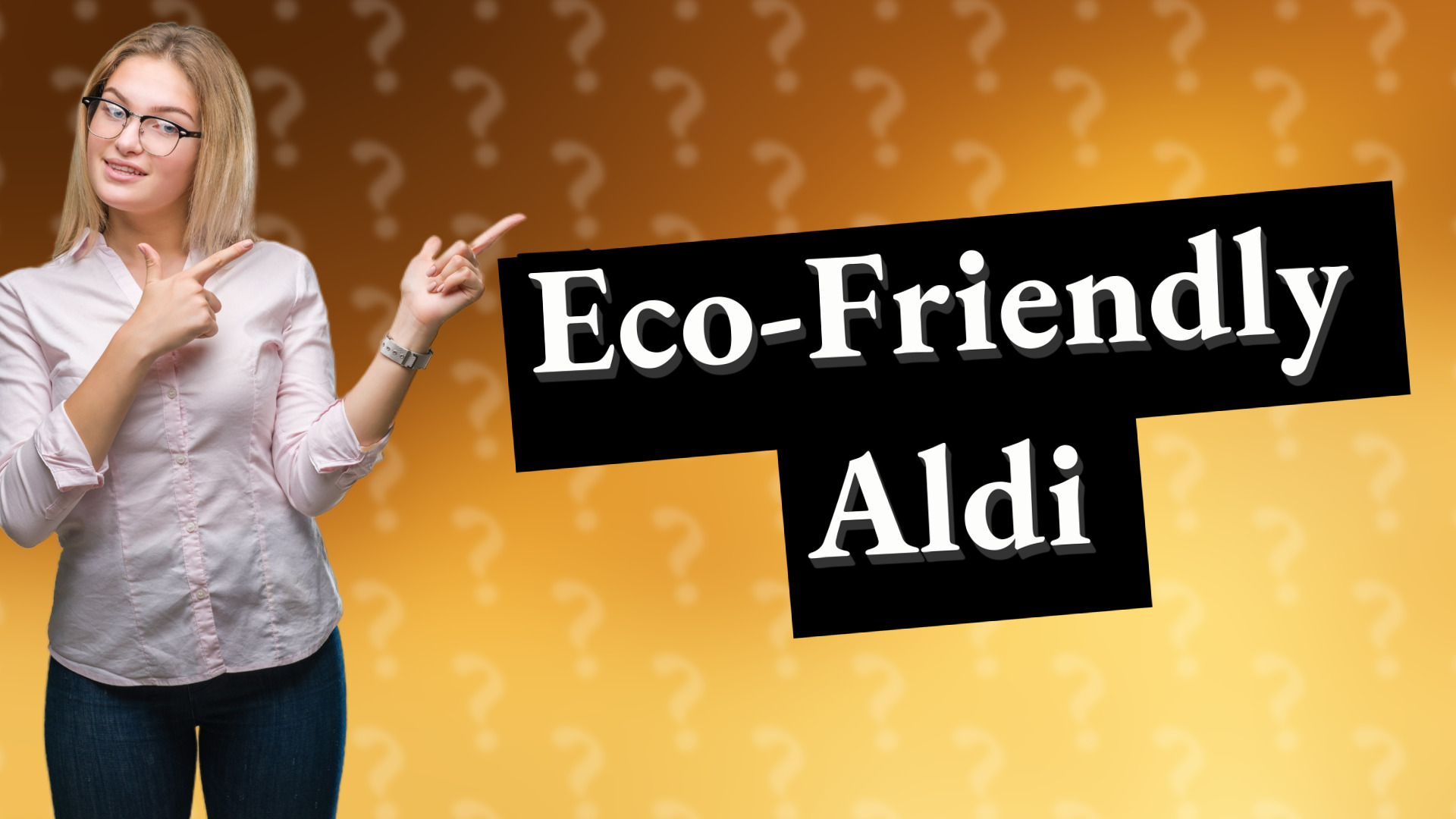 Eco-Friendly Aldi