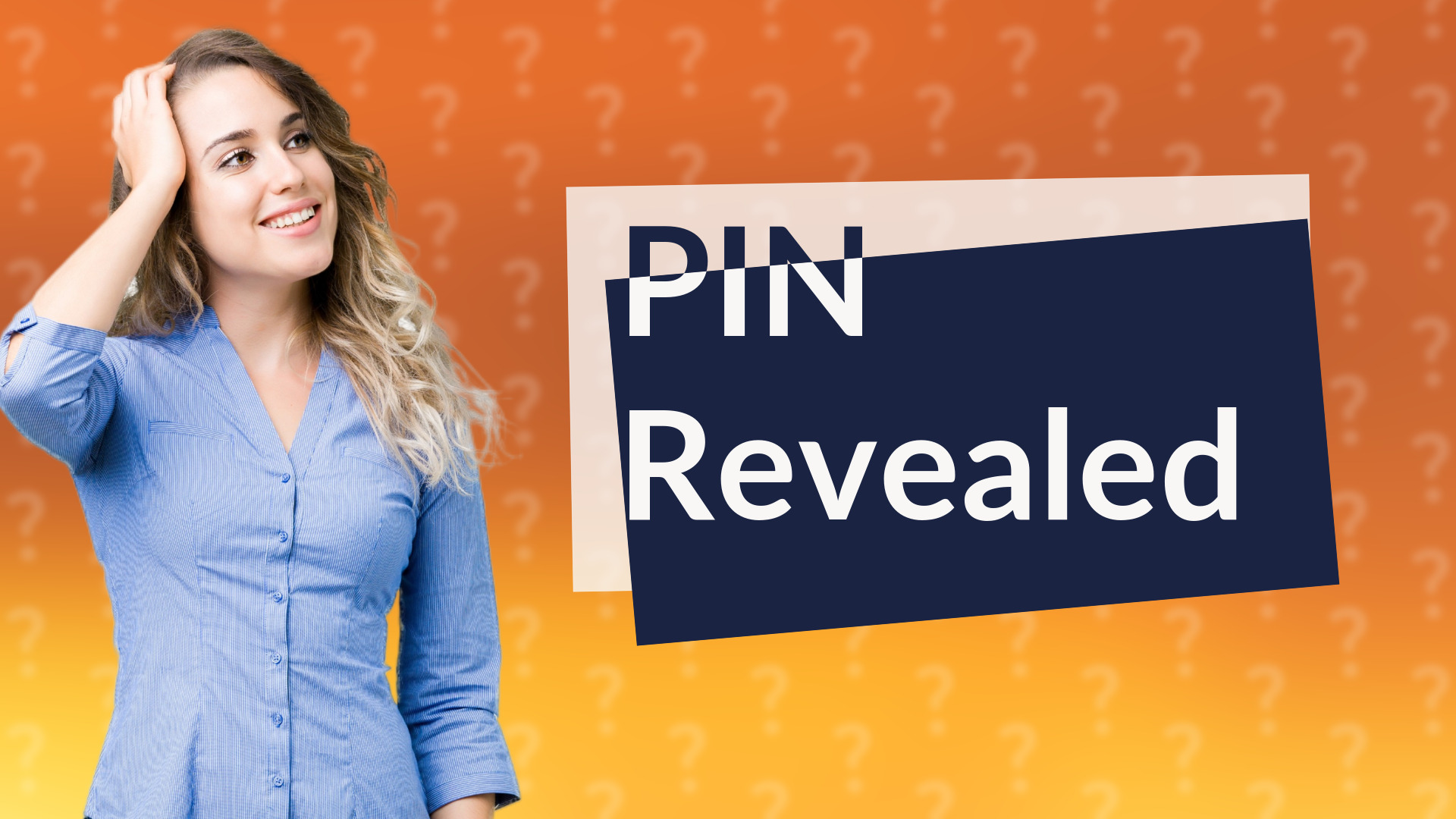 PIN Revealed