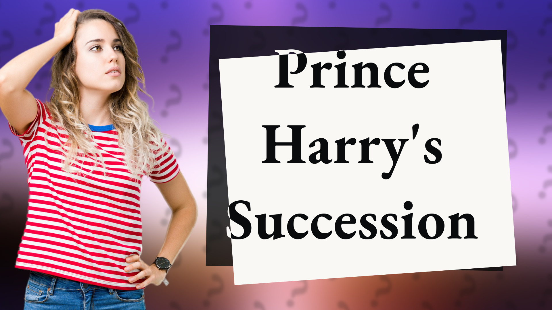 Prince Harry's Succession