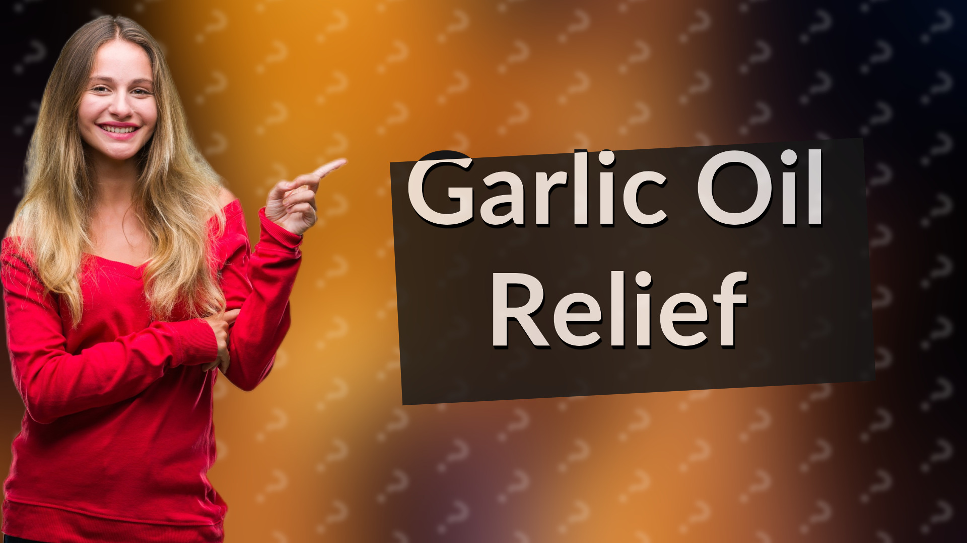 Garlic Oil Relief