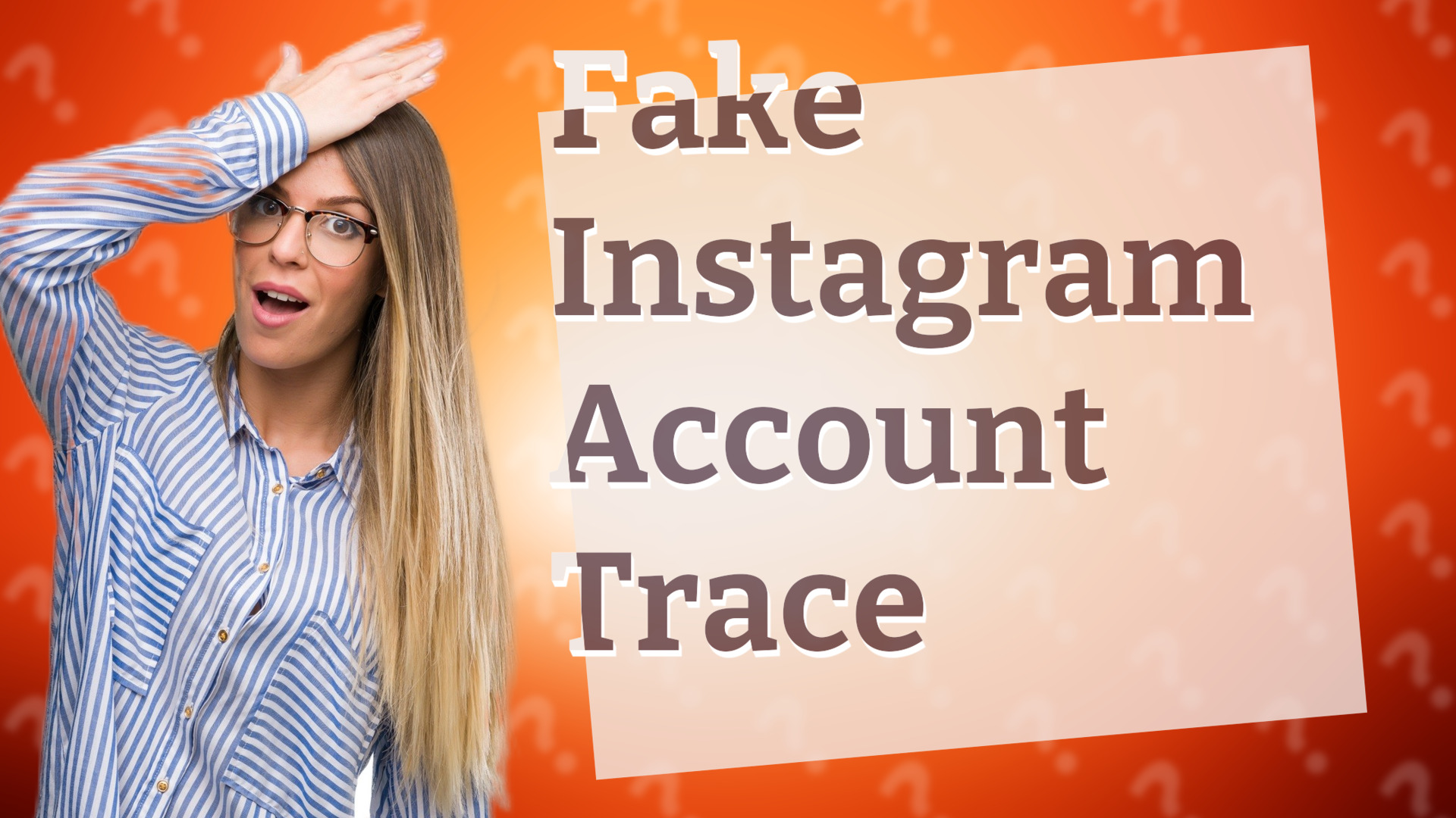 Fake Instagram Account Trace
