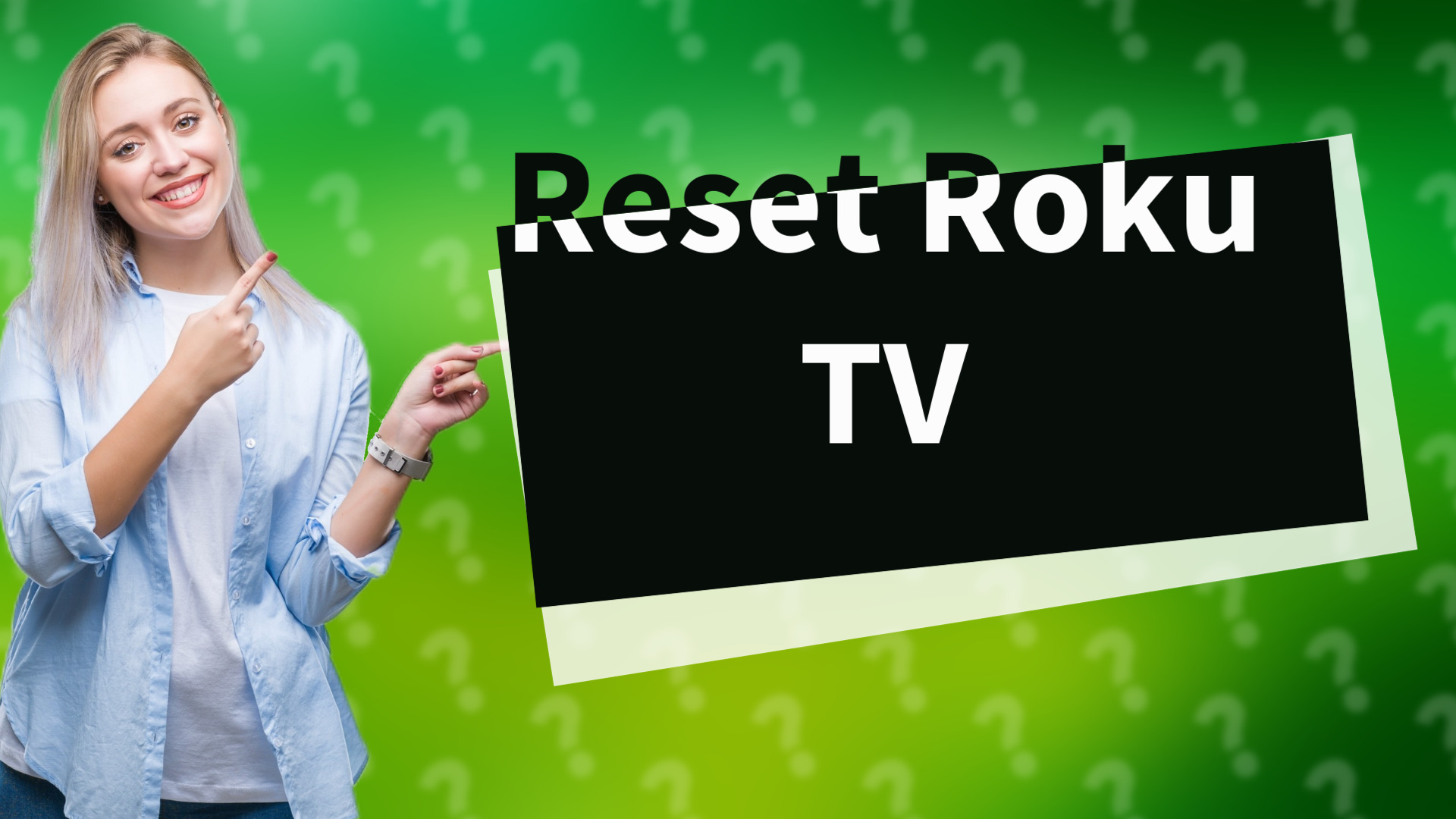 Reset Roku TV