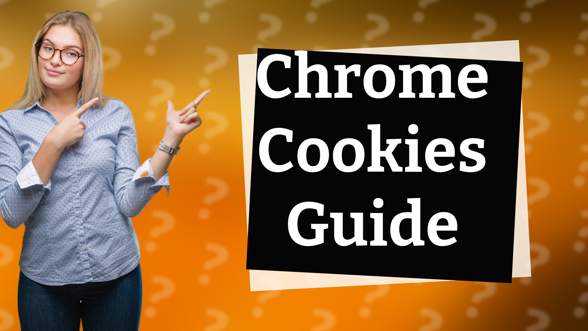 Chrome Cookies Guide
