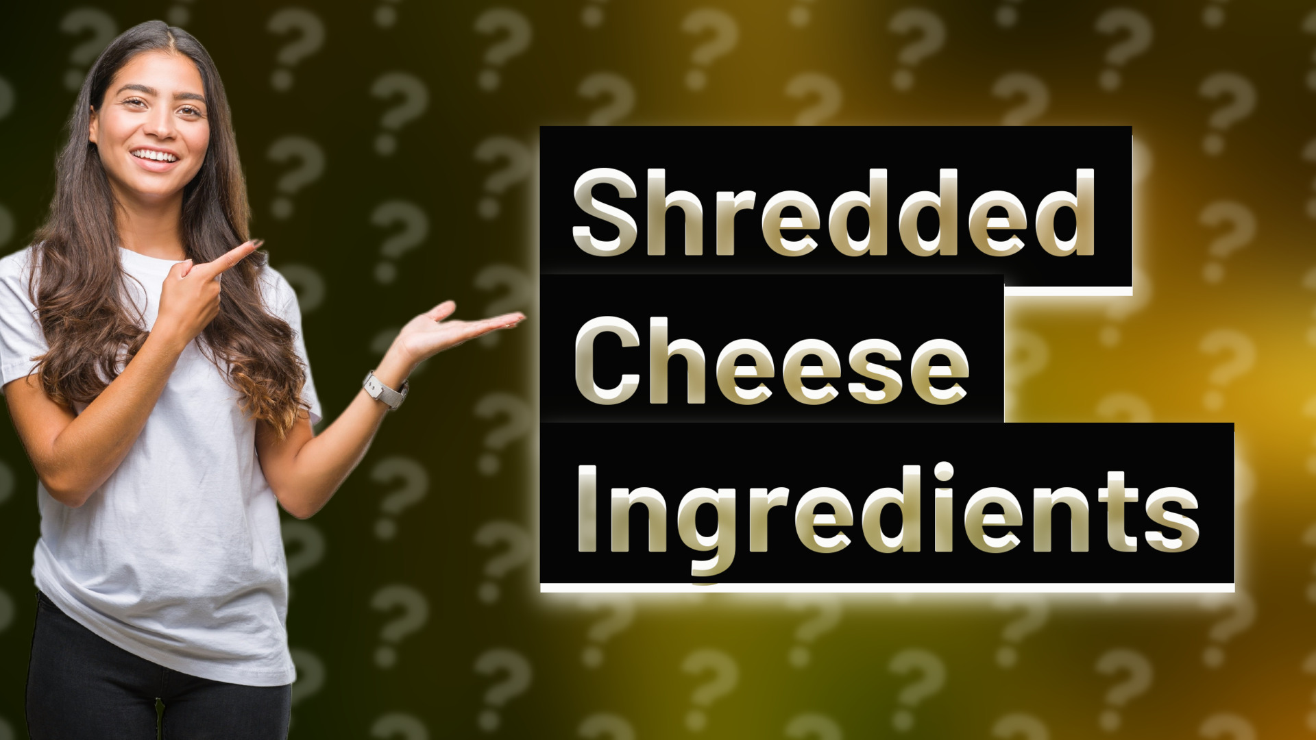Shredded Cheese Ingredients
