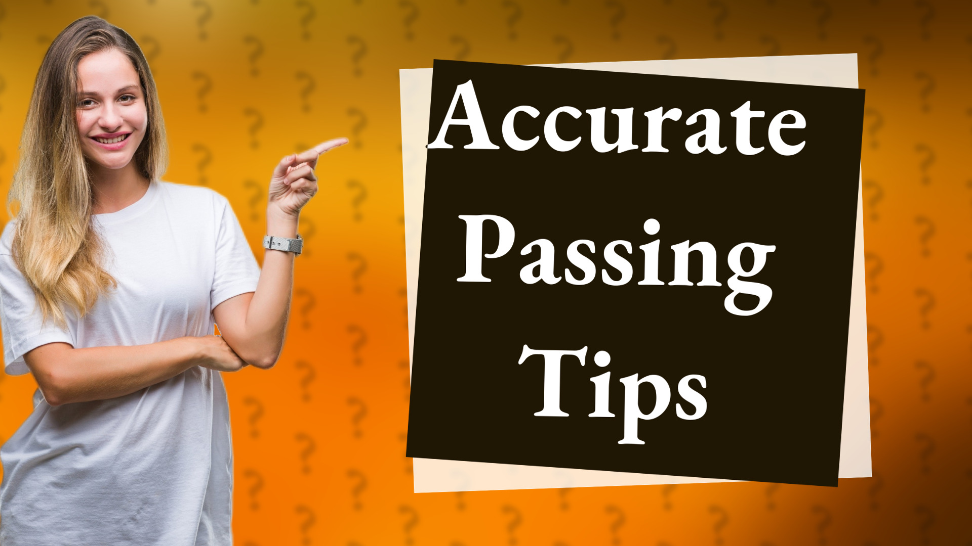 Accurate Passing Tips