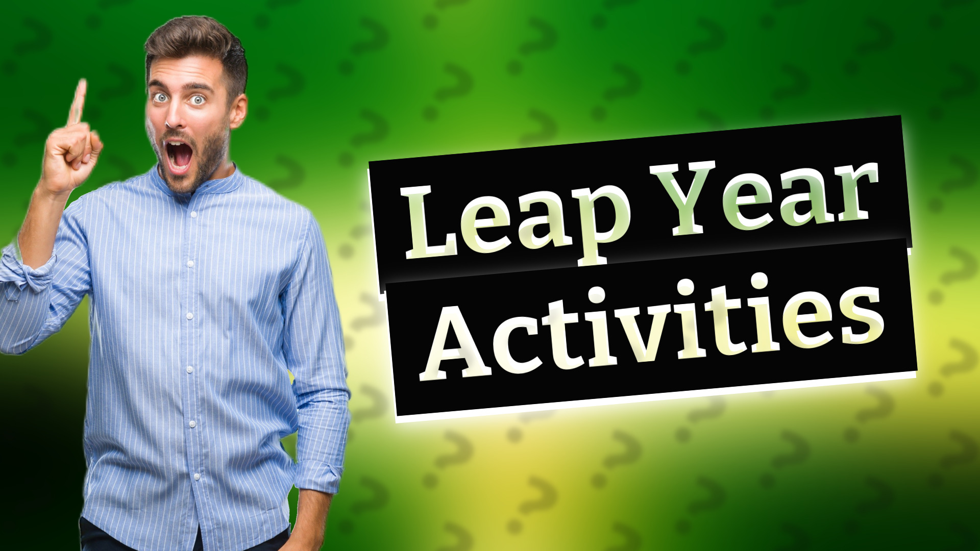 Leap Year Activities