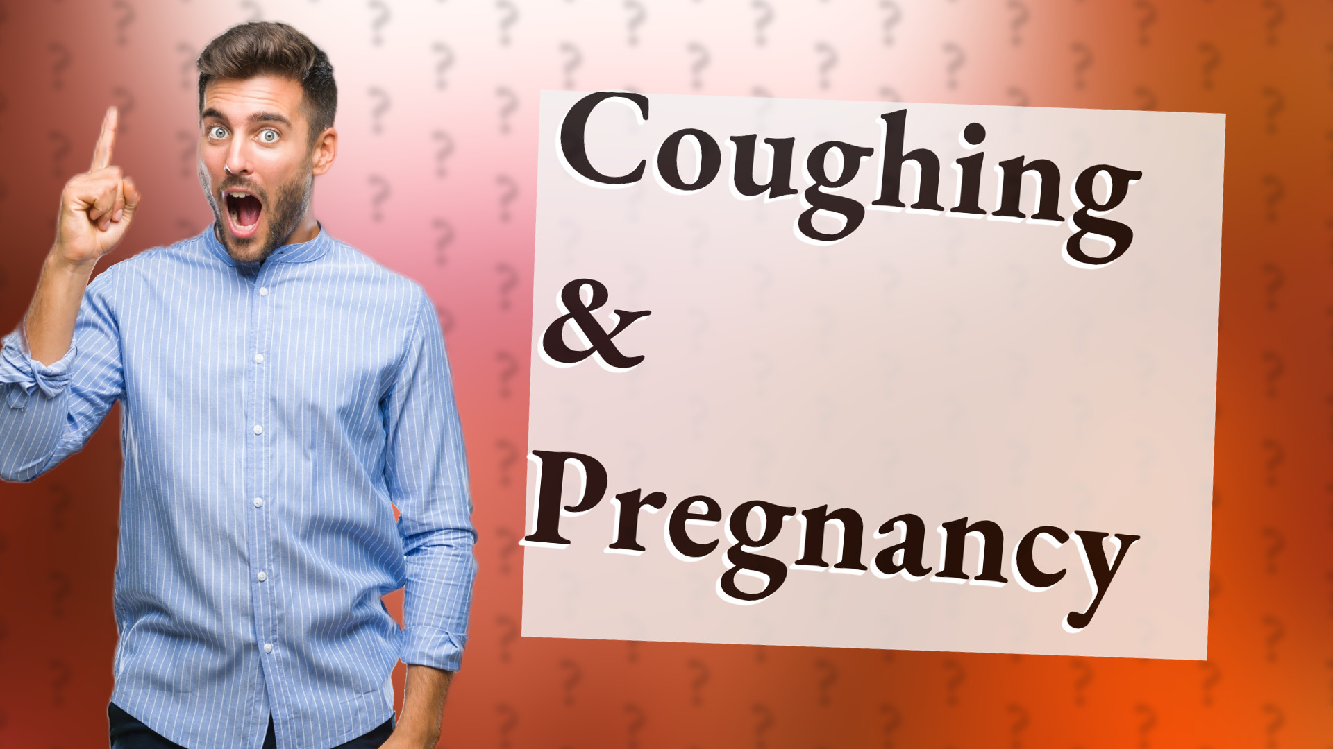 Coughing & Pregnancy