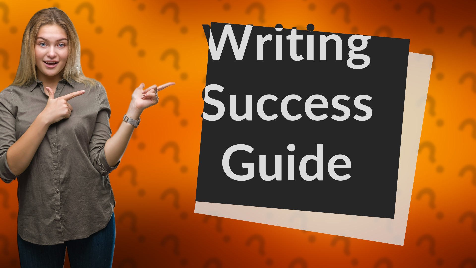 Writing Success Guide