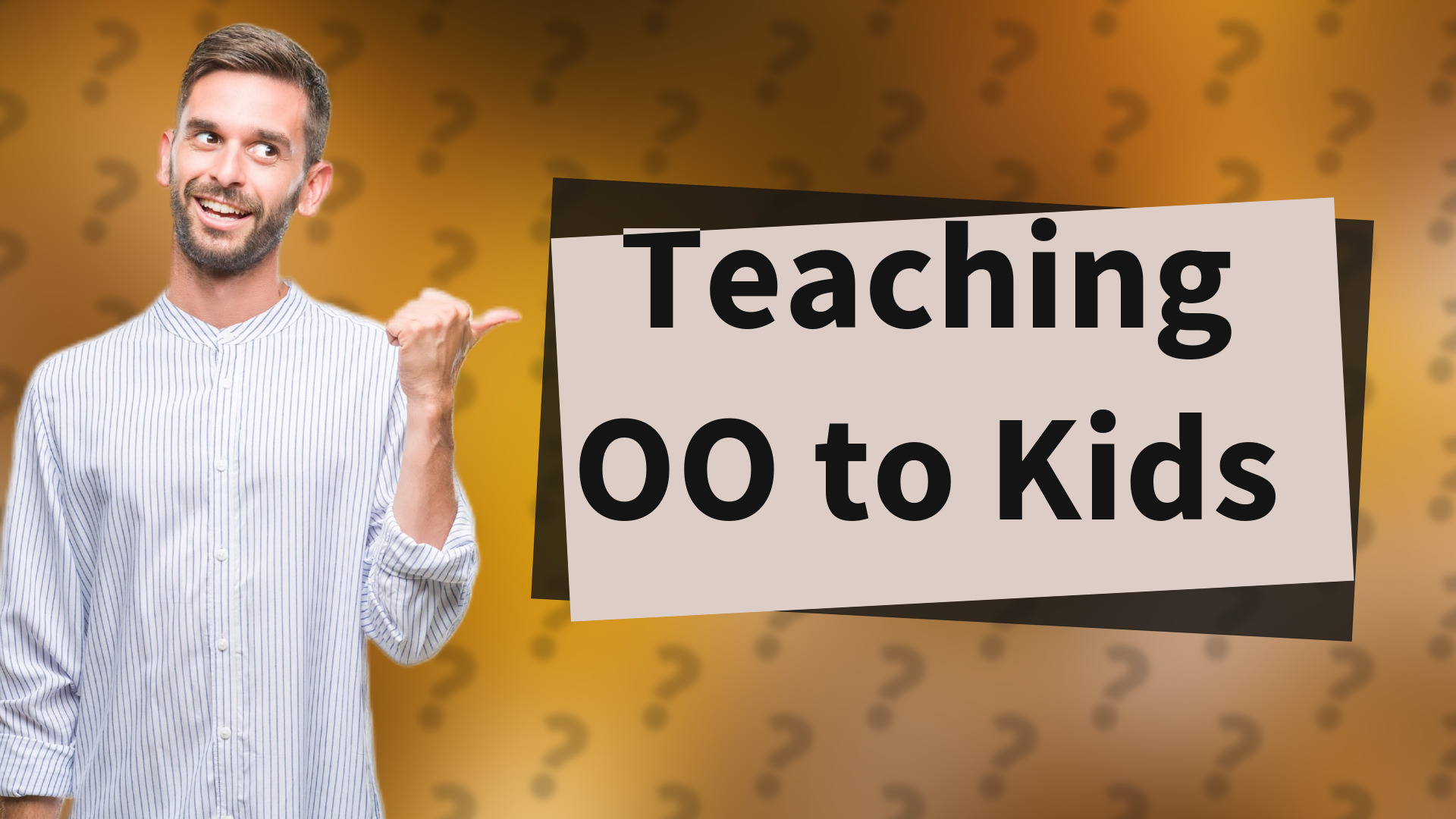Teaching OO to Kids